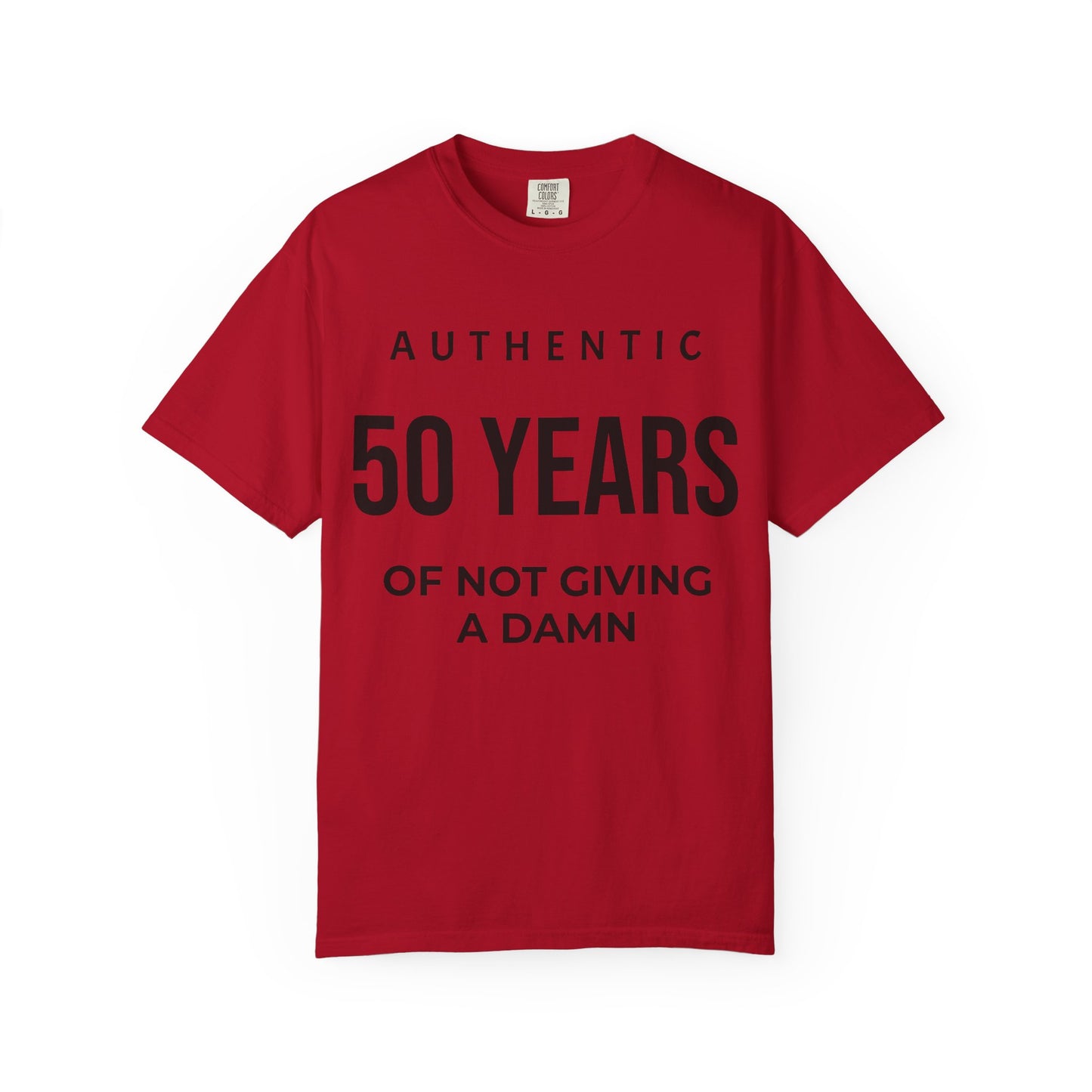 50 Years of Not Giving a Damn T-Shirt — Funny 50th Birthday Tee