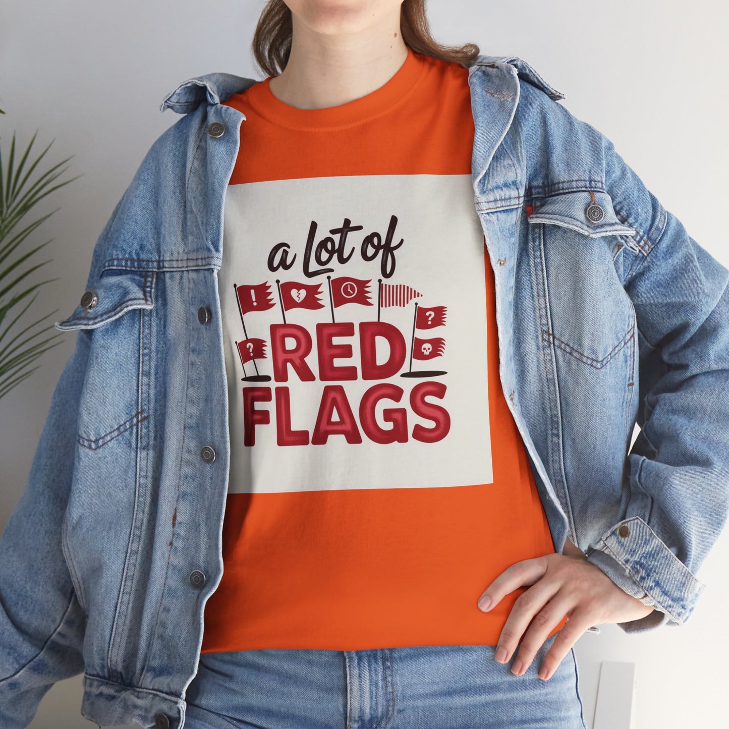 T-Shirt — “A Lot of Red Flags” Funny Relationship Humor Tee