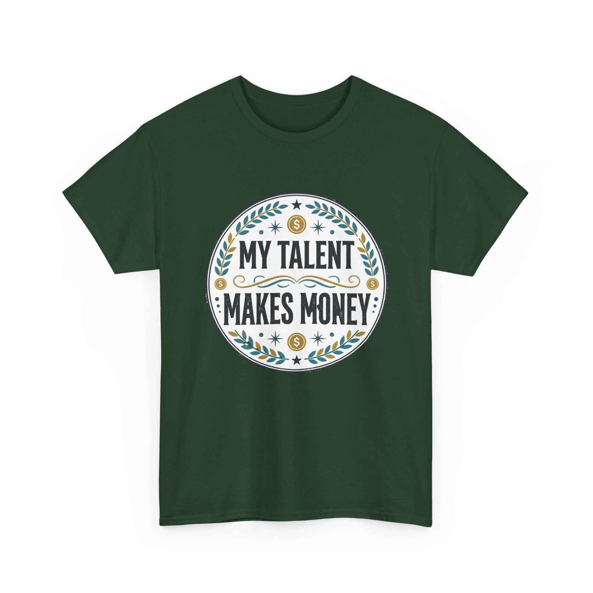 My Talent Makes Money T-Shirt — Inspirational Hustle Graphic Tee Printify