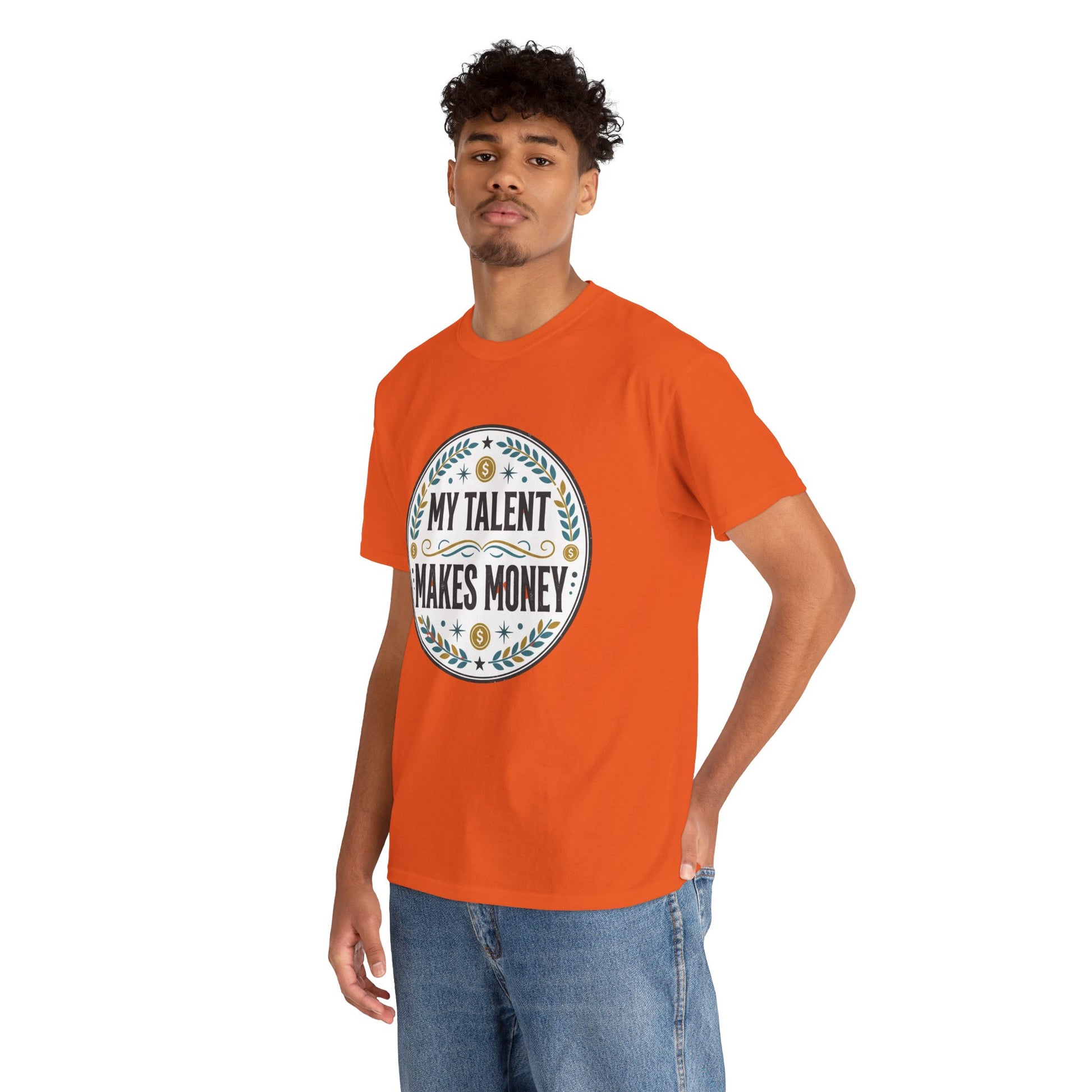My Talent Makes Money T-Shirt — Inspirational Hustle Graphic Tee Printify