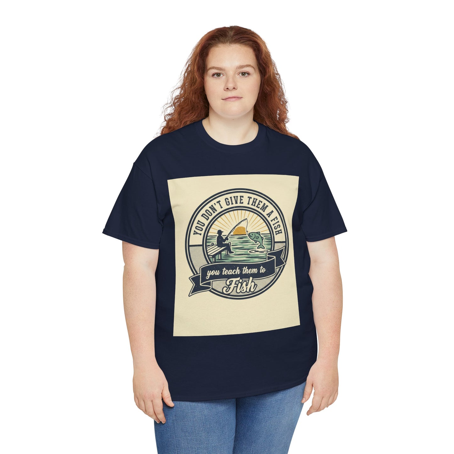 Fishing Vintage Badge T-Shirt — "You Don’t Give Them a Fish, You Teach Them to Fish" Graphic Tee