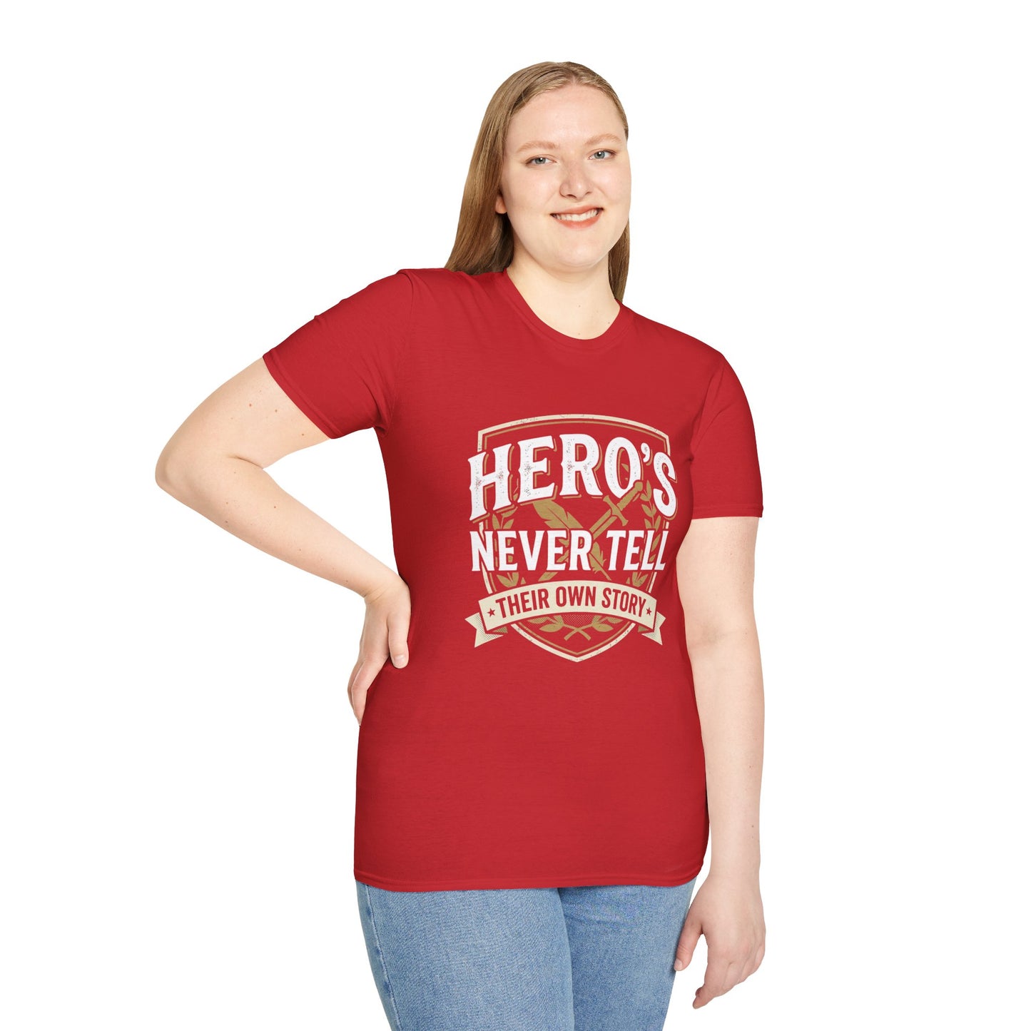 Hero's Never Tell T-Shirt — 'Hero's Never Tell Their Own Story' Graphic Tee for Veterans & First Responders