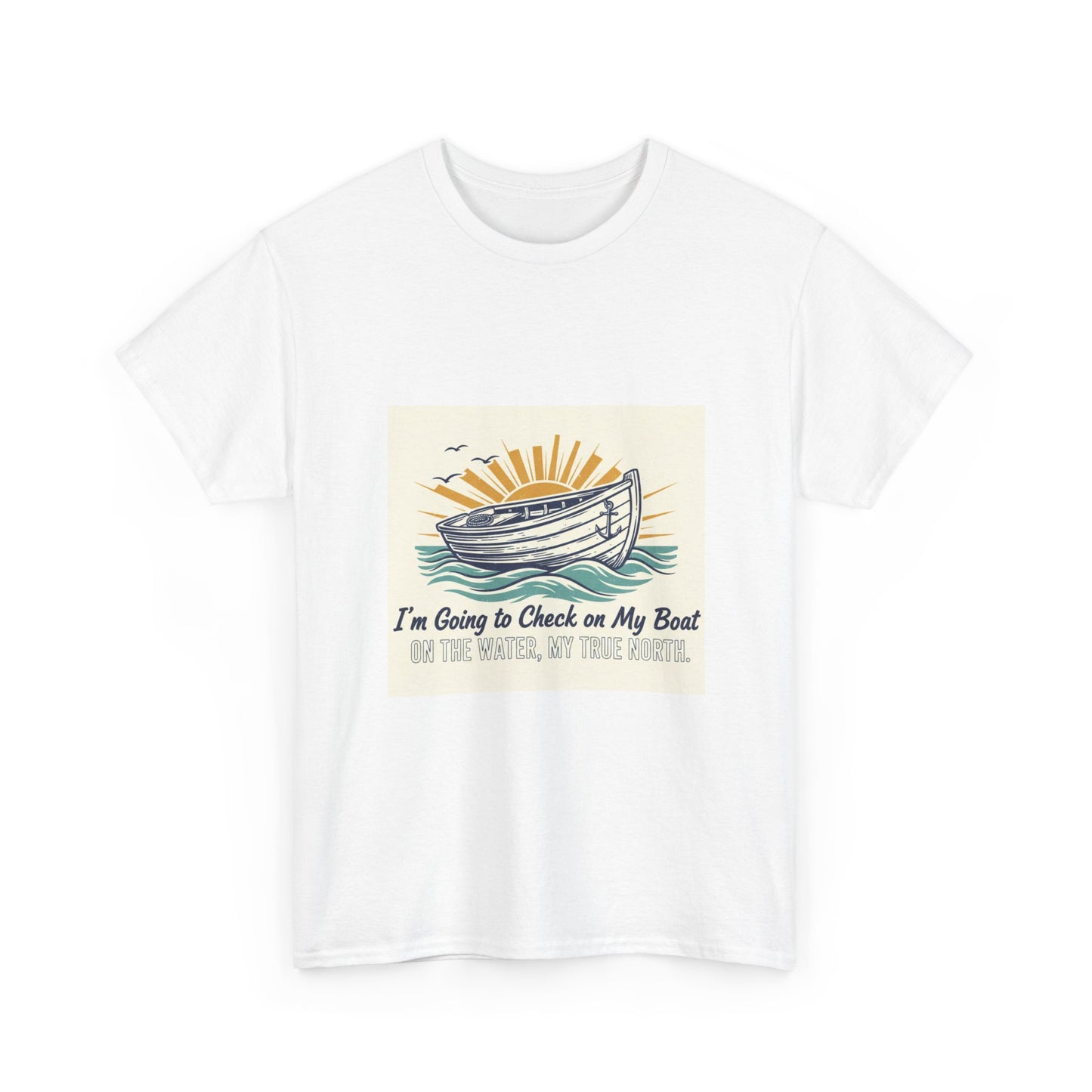 Boat T-Shirt — "I'm Going to Check on My Boat" Vintage Nautical Tee