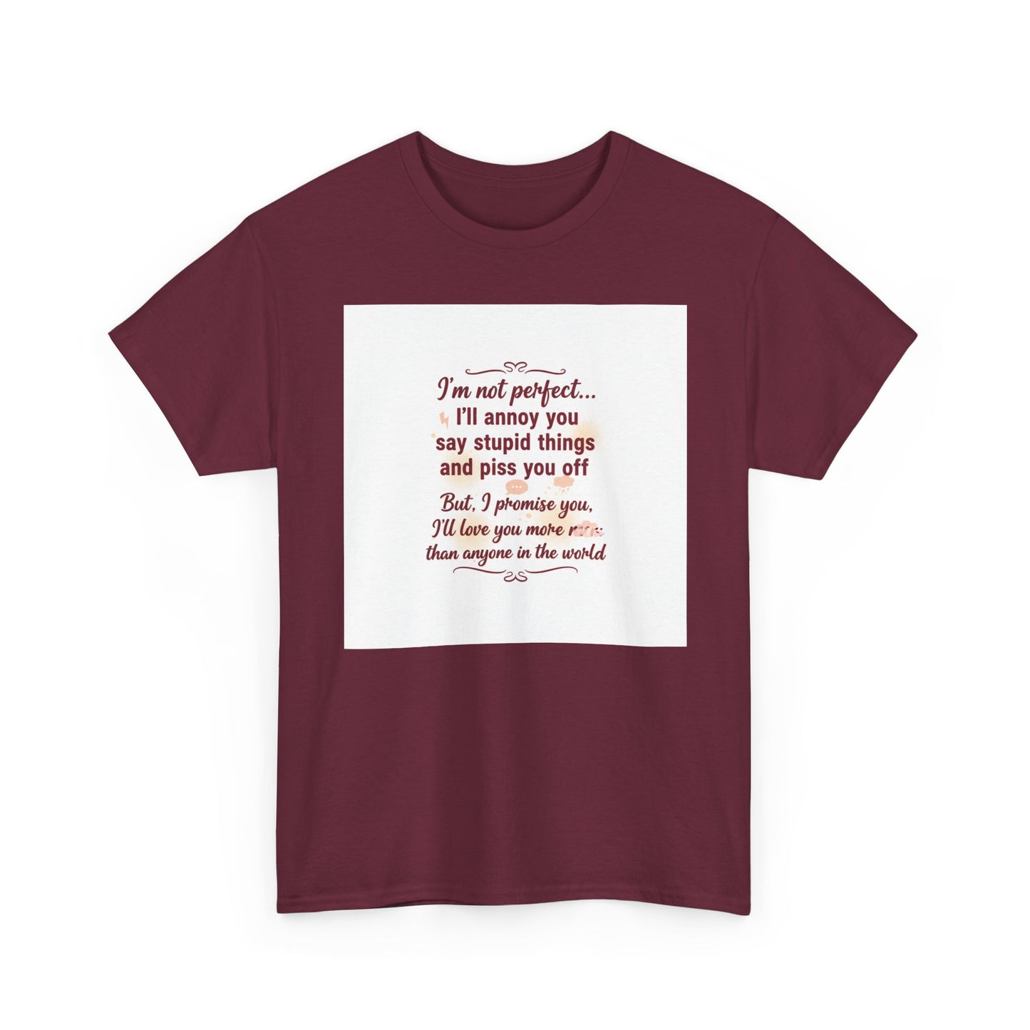 Funny Relationship Tee — “I’m Not Perfect… I’ll Annoy You” Couples T‑Shirt Printify