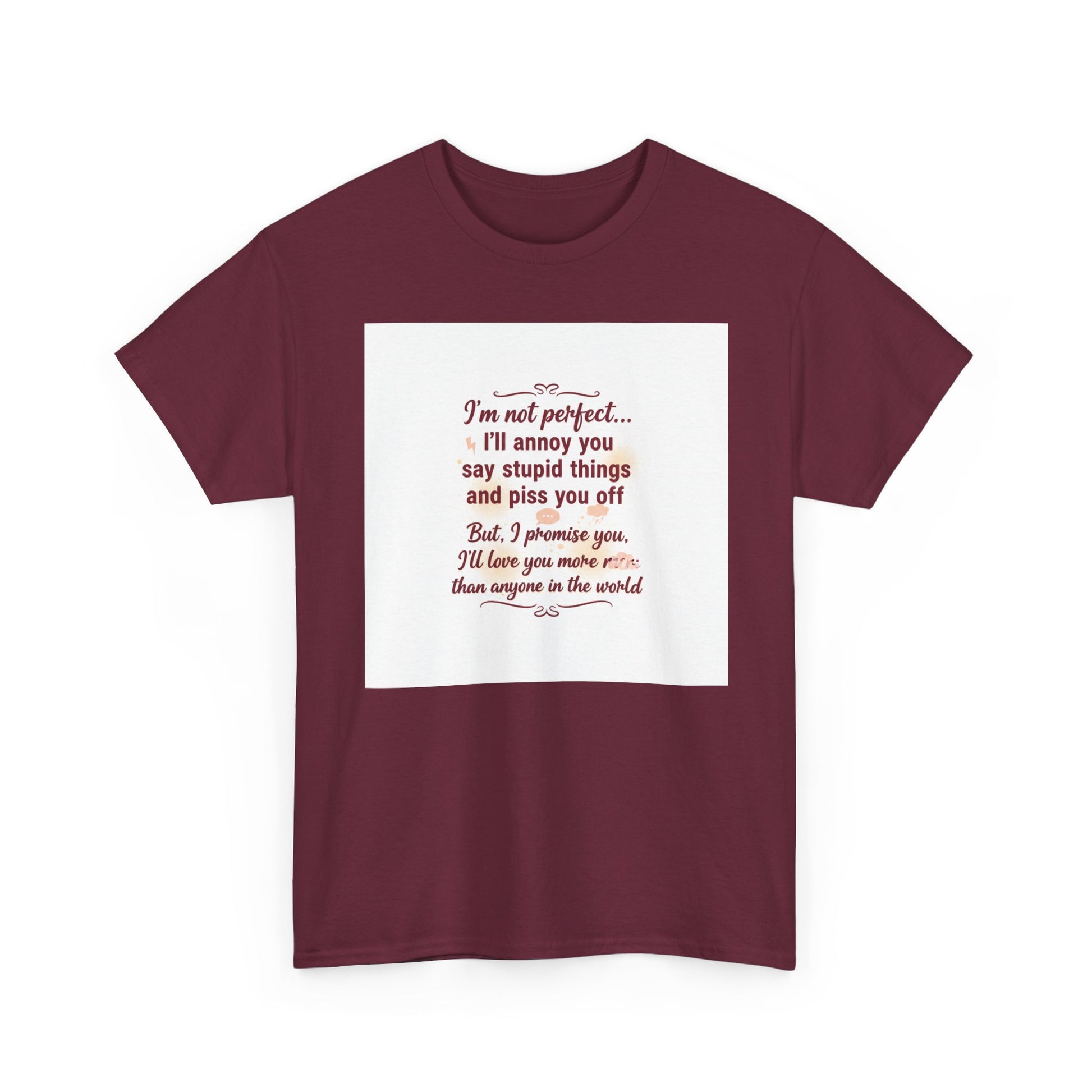 Funny Relationship Tee — “I’m Not Perfect… I’ll Annoy You” Couples T‑Shirt Printify