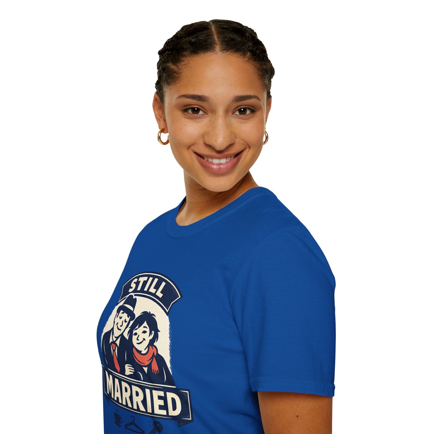 Still Married T-Shirt – Funny Married Couple Graphic Tee for Anniversary & Everyday Wear