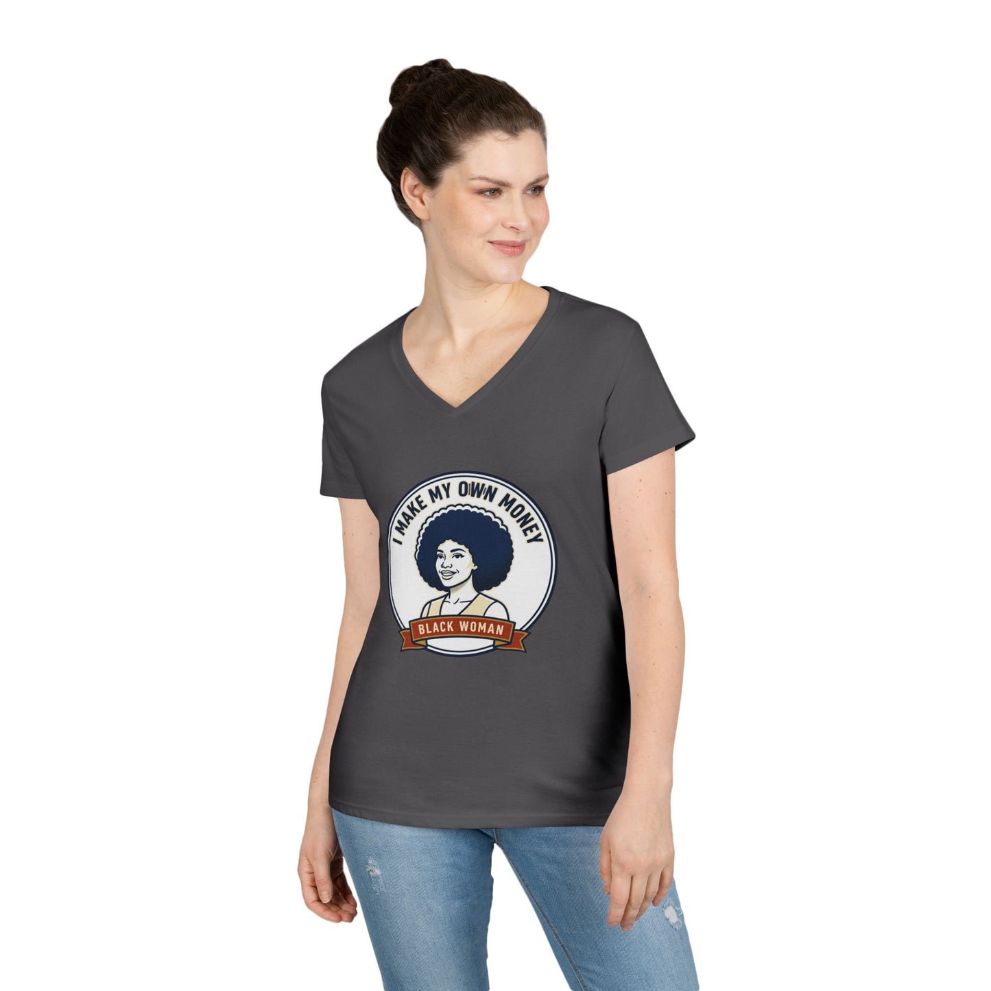 I Make My Own Money V-Neck T‑Shirt — Black Woman Empowerment Tee