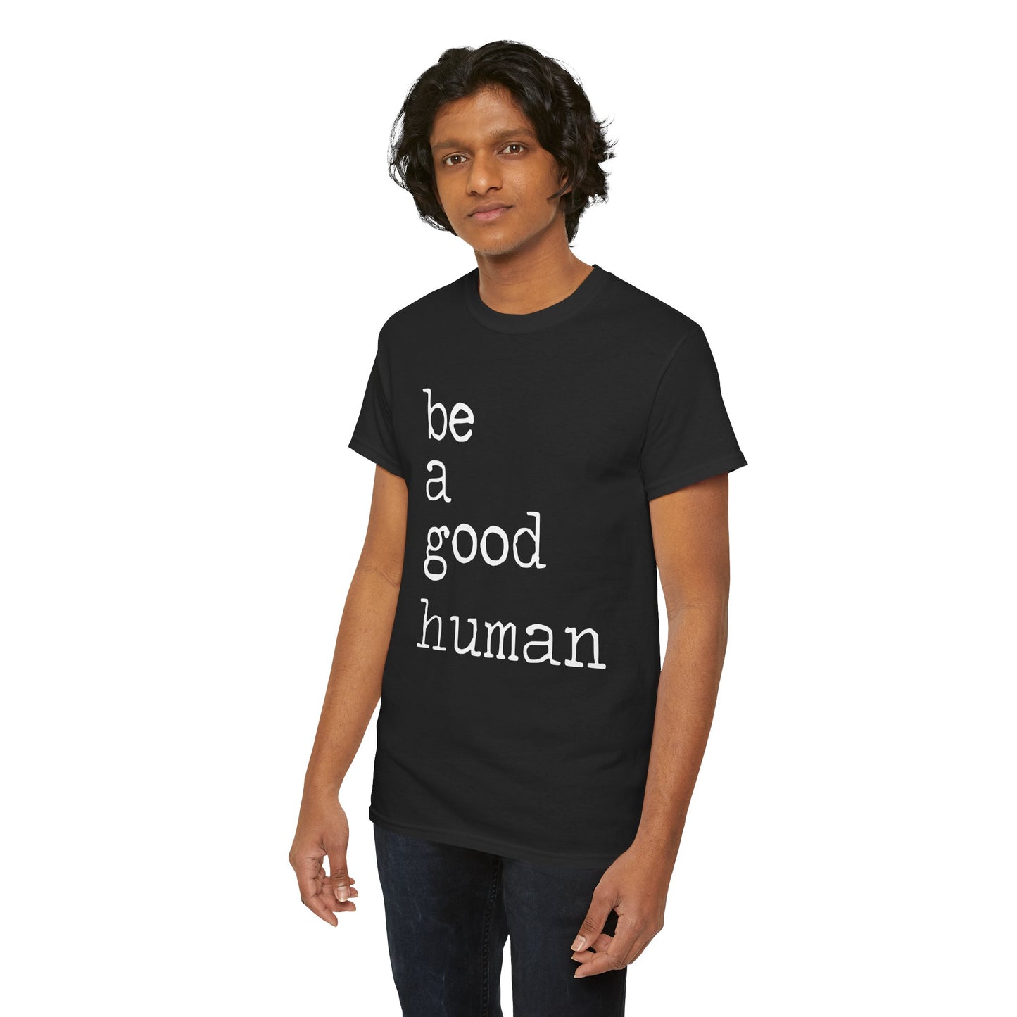 Be a Good Human-One
