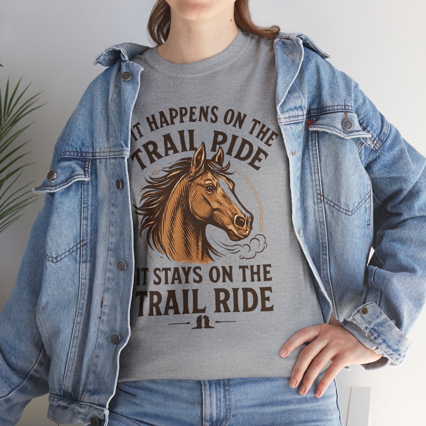 Trail Ride T-Shirt — "If It Happens On The Trail Ride, It Stays On The Trail Ride" Horse Tee