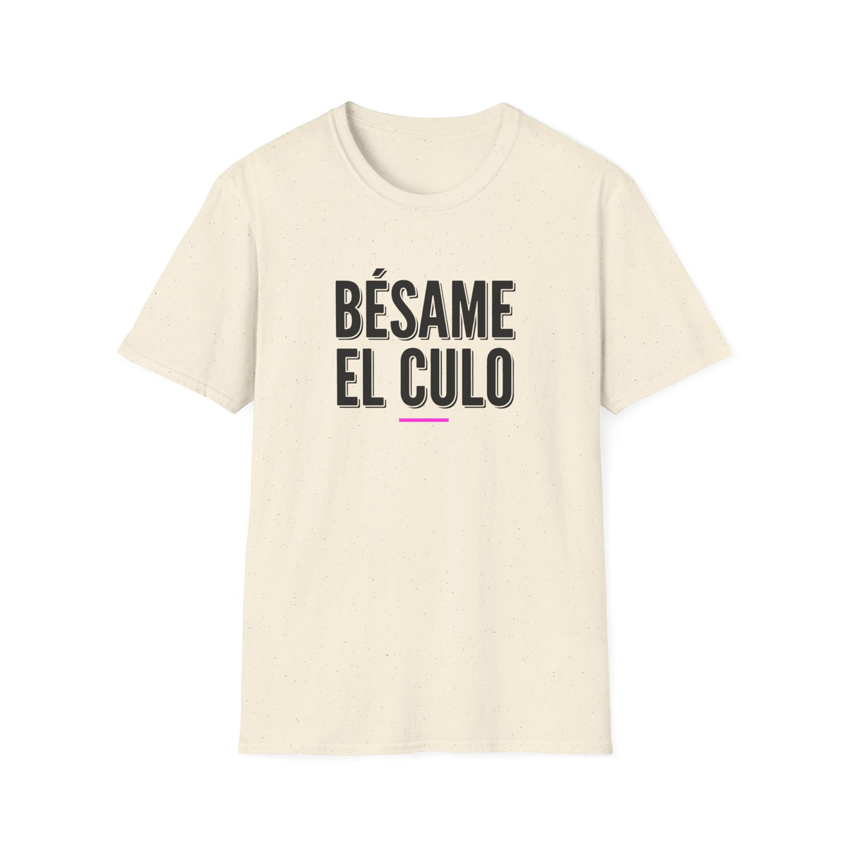 Bésame El Culo Graphic T-Shirt — Funny Spanish Slogan Tee