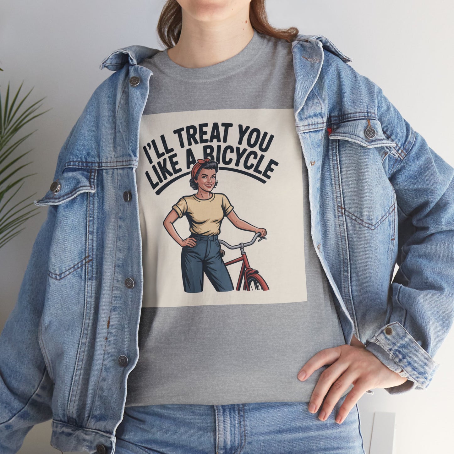 I'll Treat You Like a Bicycle Tee — Vintage Woman Biker Graphic T-Shirt