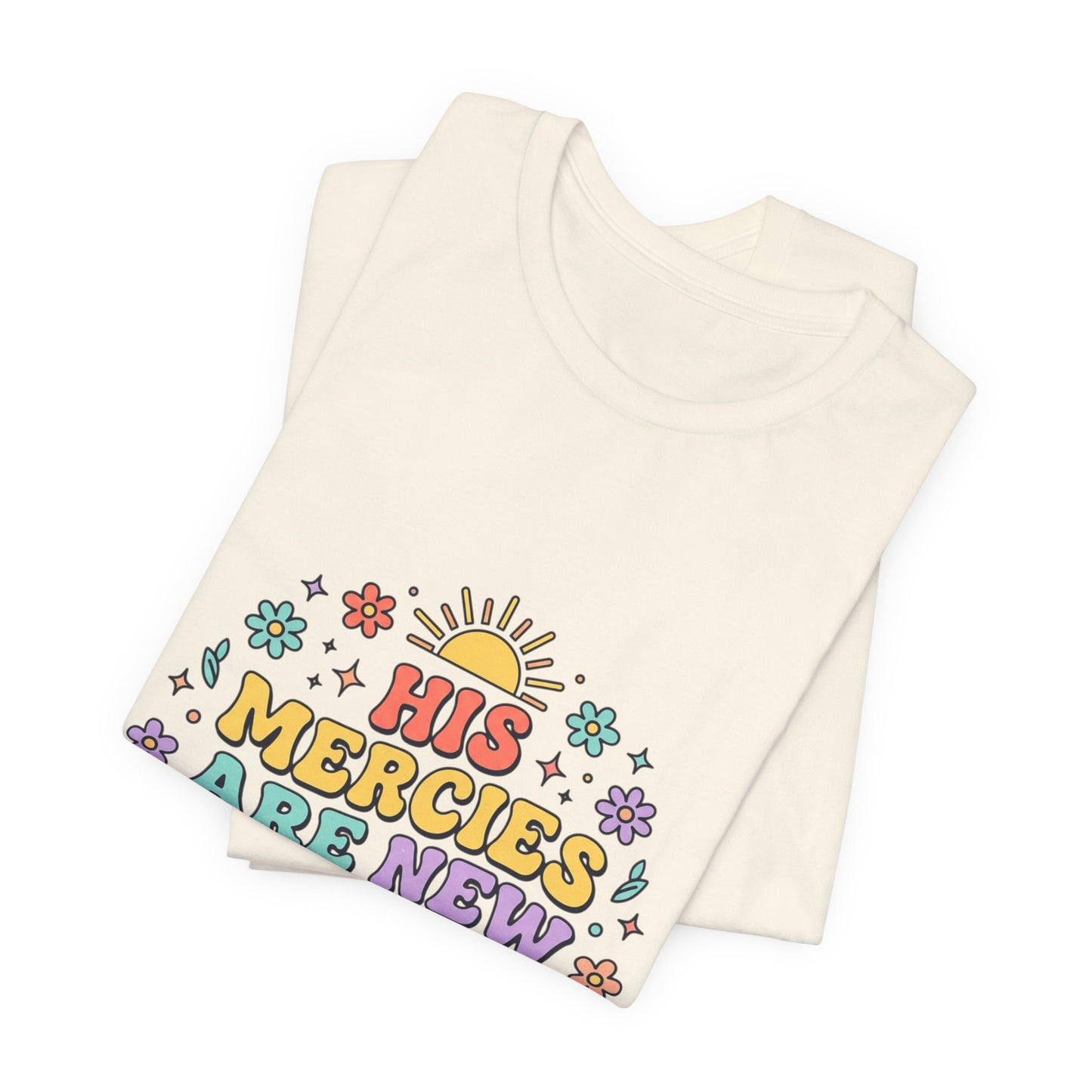 His Mercies Are New Every Morning T‑Shirt | Christian pastel groovy encouragement