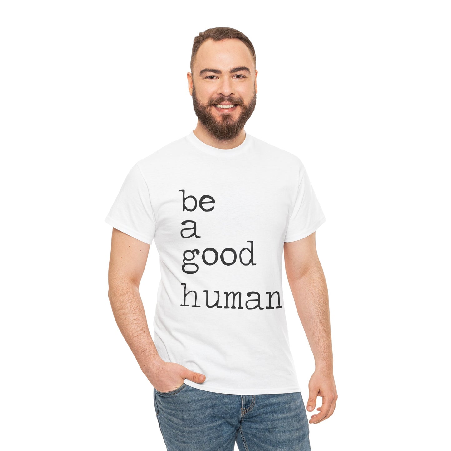 Be a Good Human
