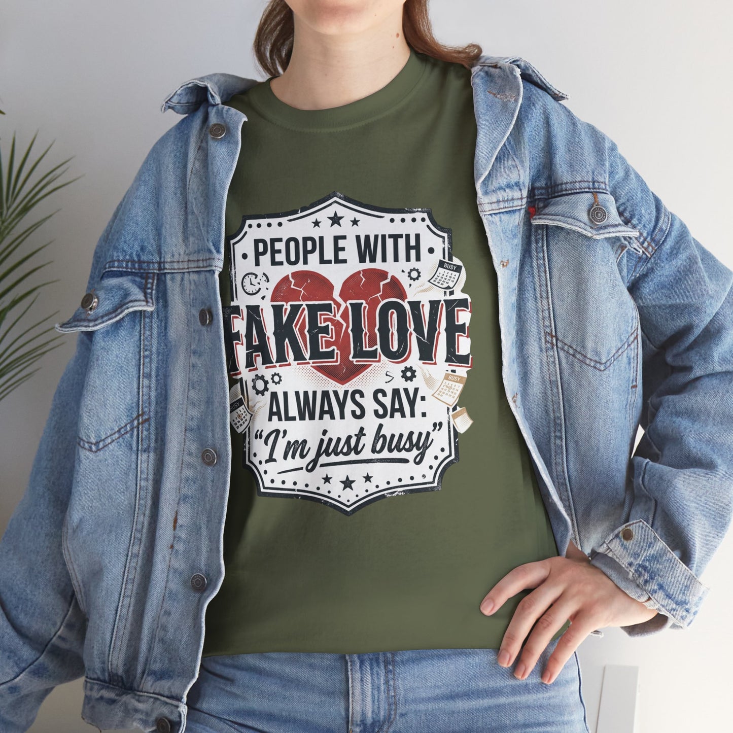 Fake Love Graphic Tee — “People With Fake Love Always Say: 'I’m Just Busy'”