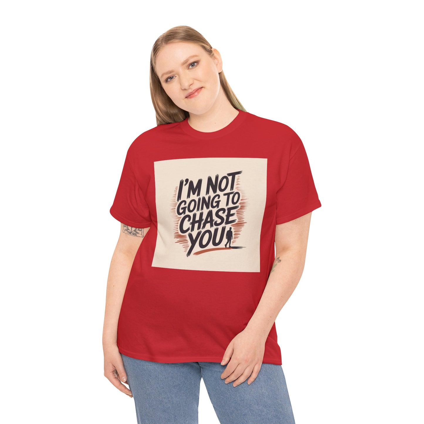 I’m Not Going To Chase You Tee — Retro Graphic Statement T-Shirt