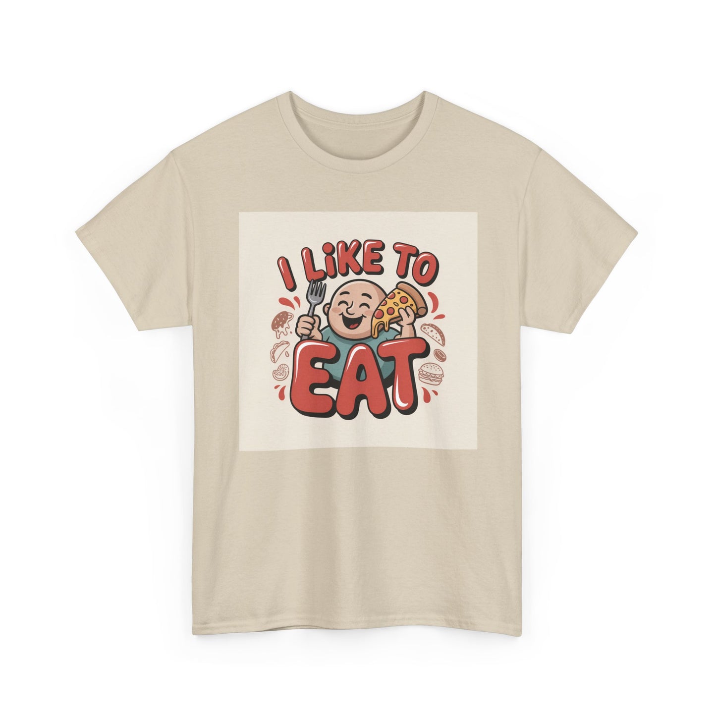 I Like To Eat T-Shirt — Funny Food Lover Graphic Tee