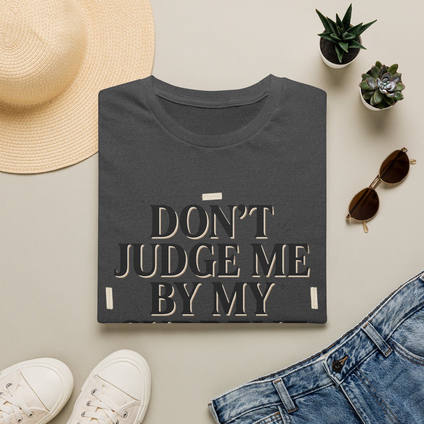 "Don't Judge Me By My Current Presentation" Graphic Tee