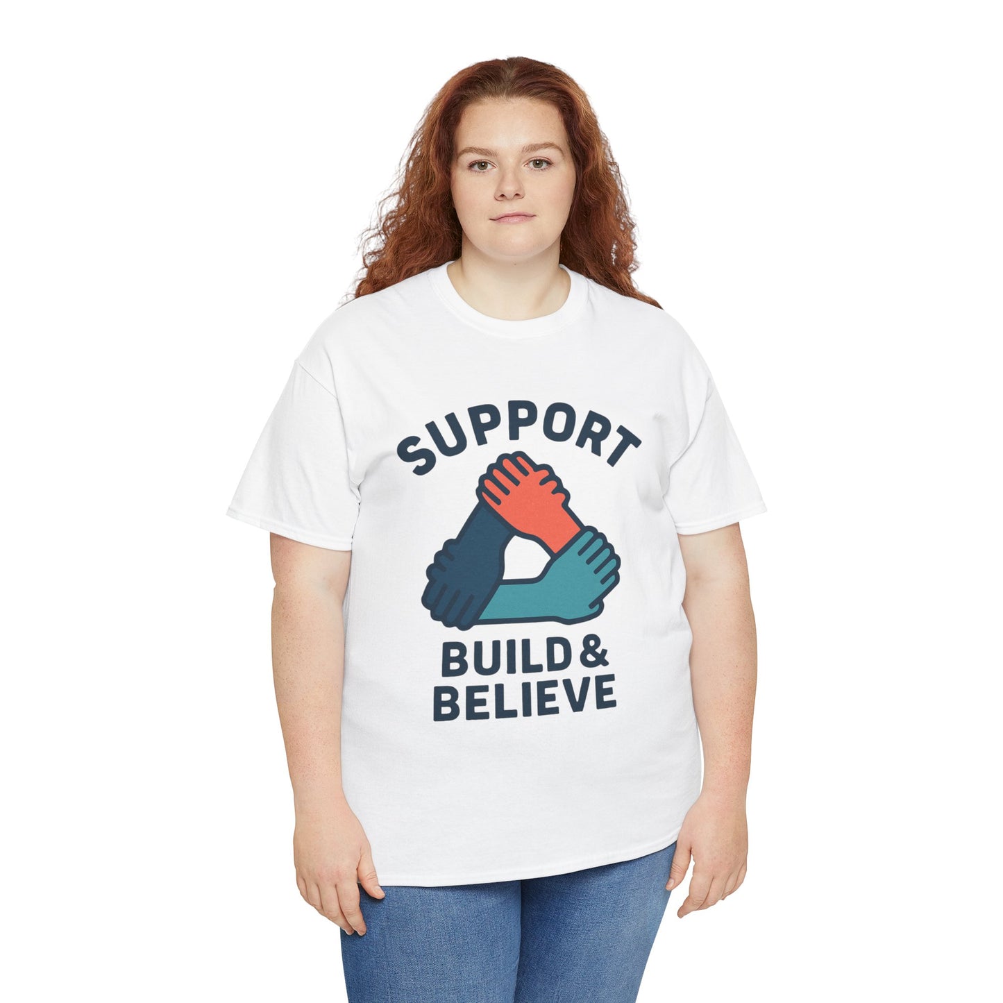 Support Build & Believe T-Shirt — Community Solidarity Graphic Tee
