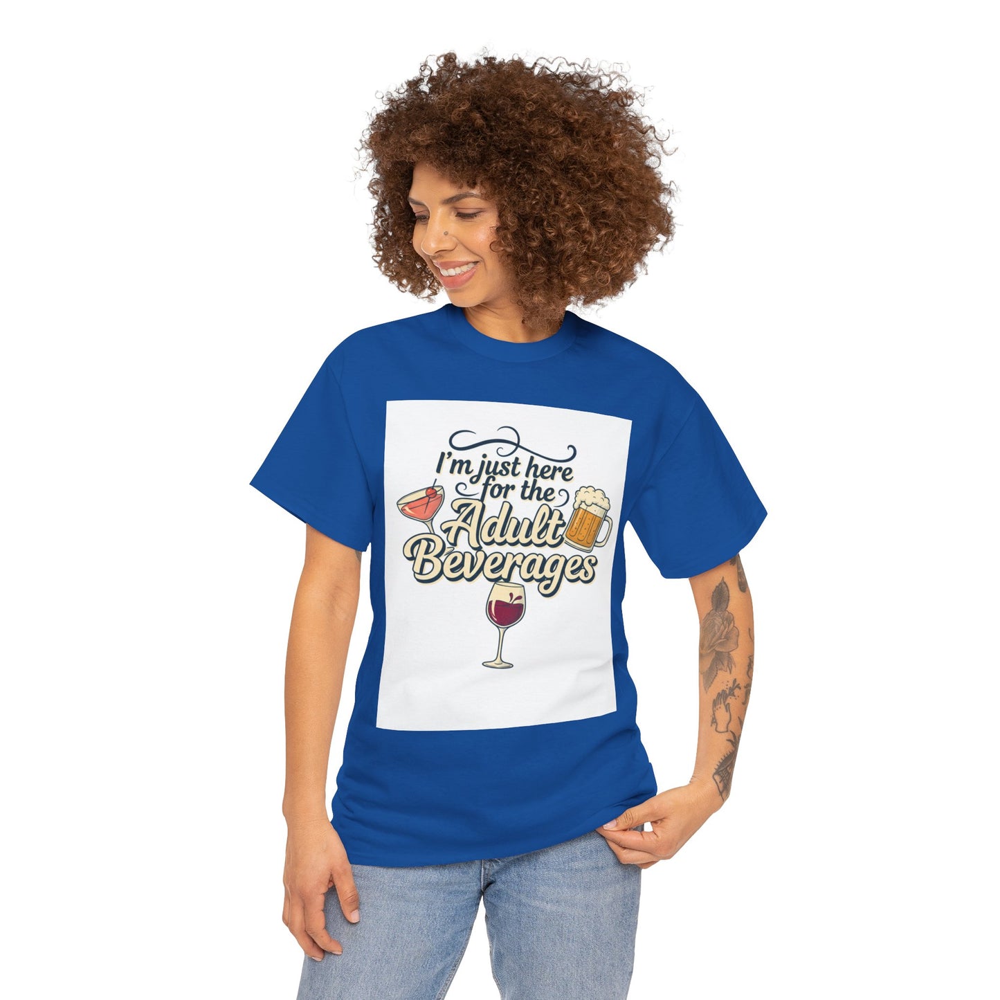 T-Shirt — "I'm Just Here for the Adult Beverages" Funny Wine & Beer Tee