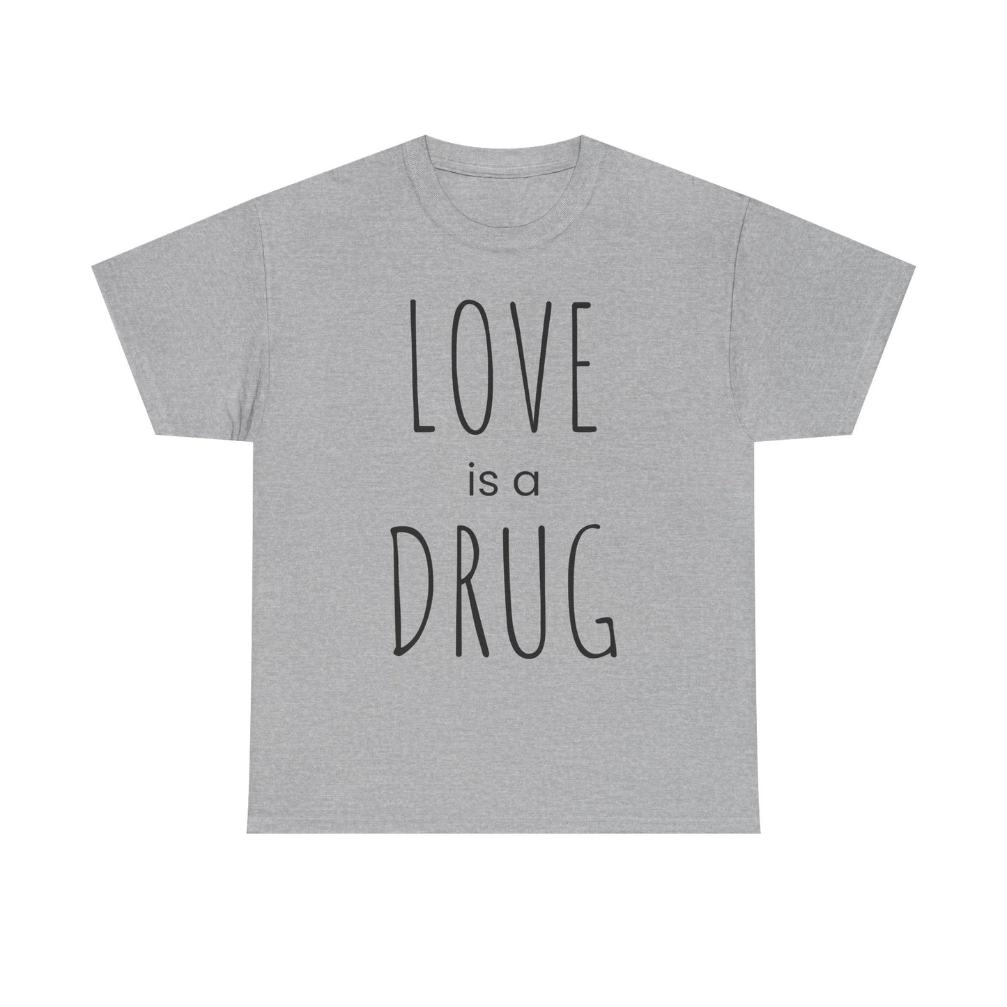 Love is a Drug