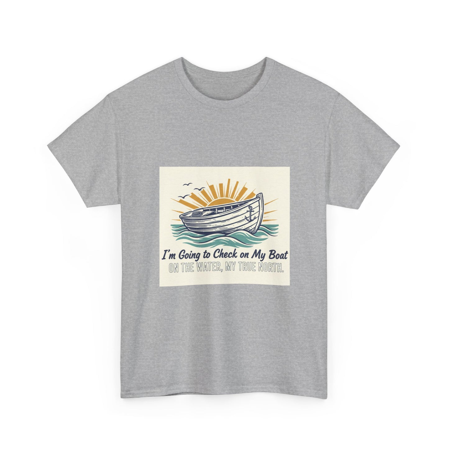 Boat T-Shirt — "I'm Going to Check on My Boat" Vintage Nautical Tee