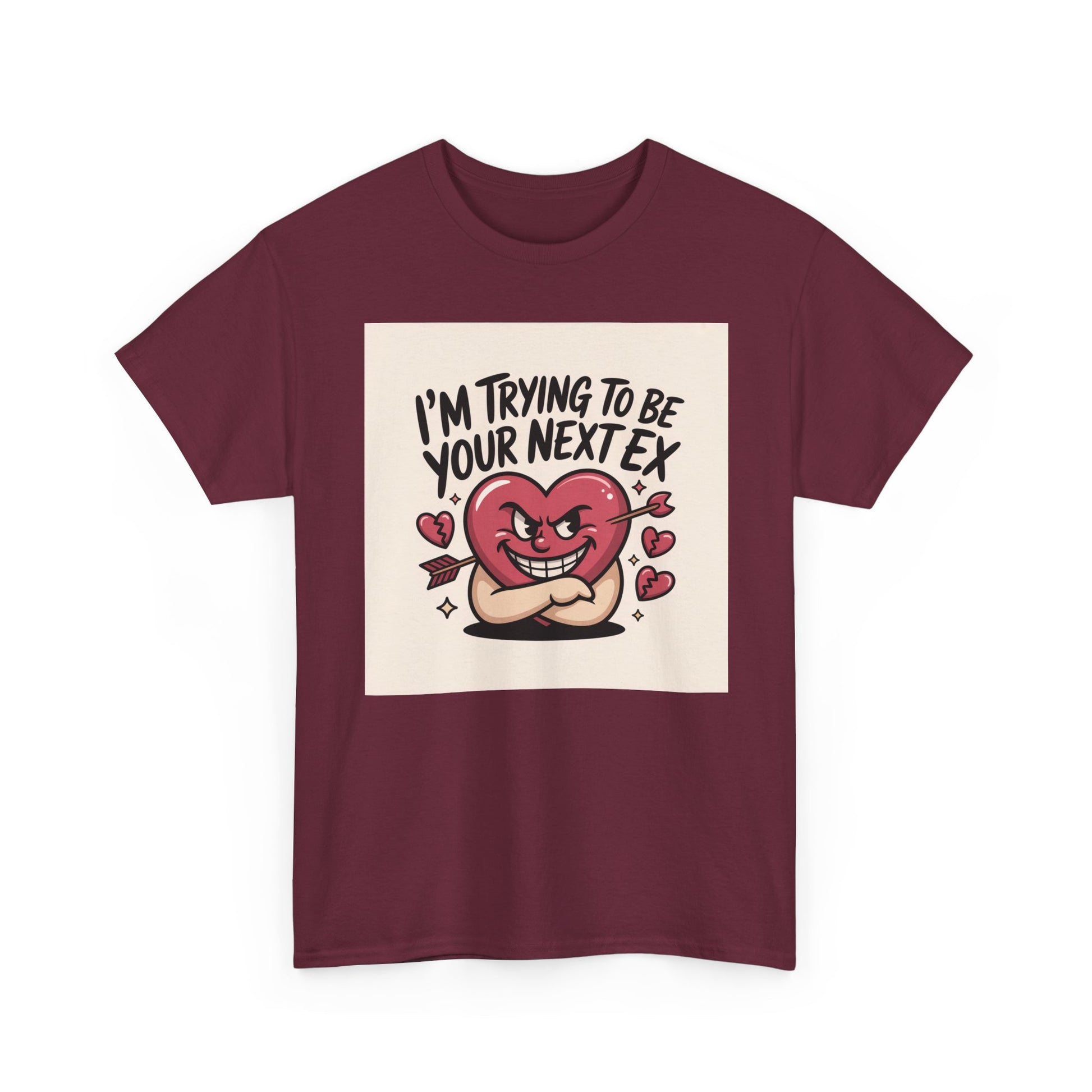 Valentine Heart Character Tee — "I'm Trying To Be Your Next Ex" Graphic T-Shirt Printify