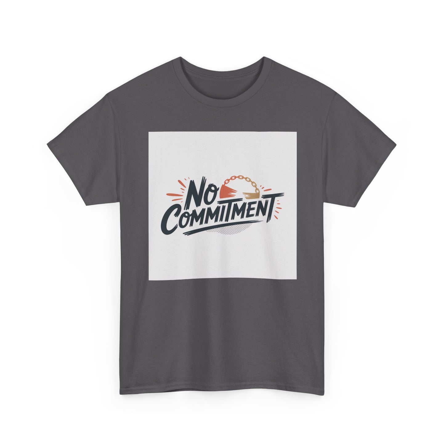 No Commitment T-Shirt — Funny Casual Graphic Tee for Dating & Freedom Lovers