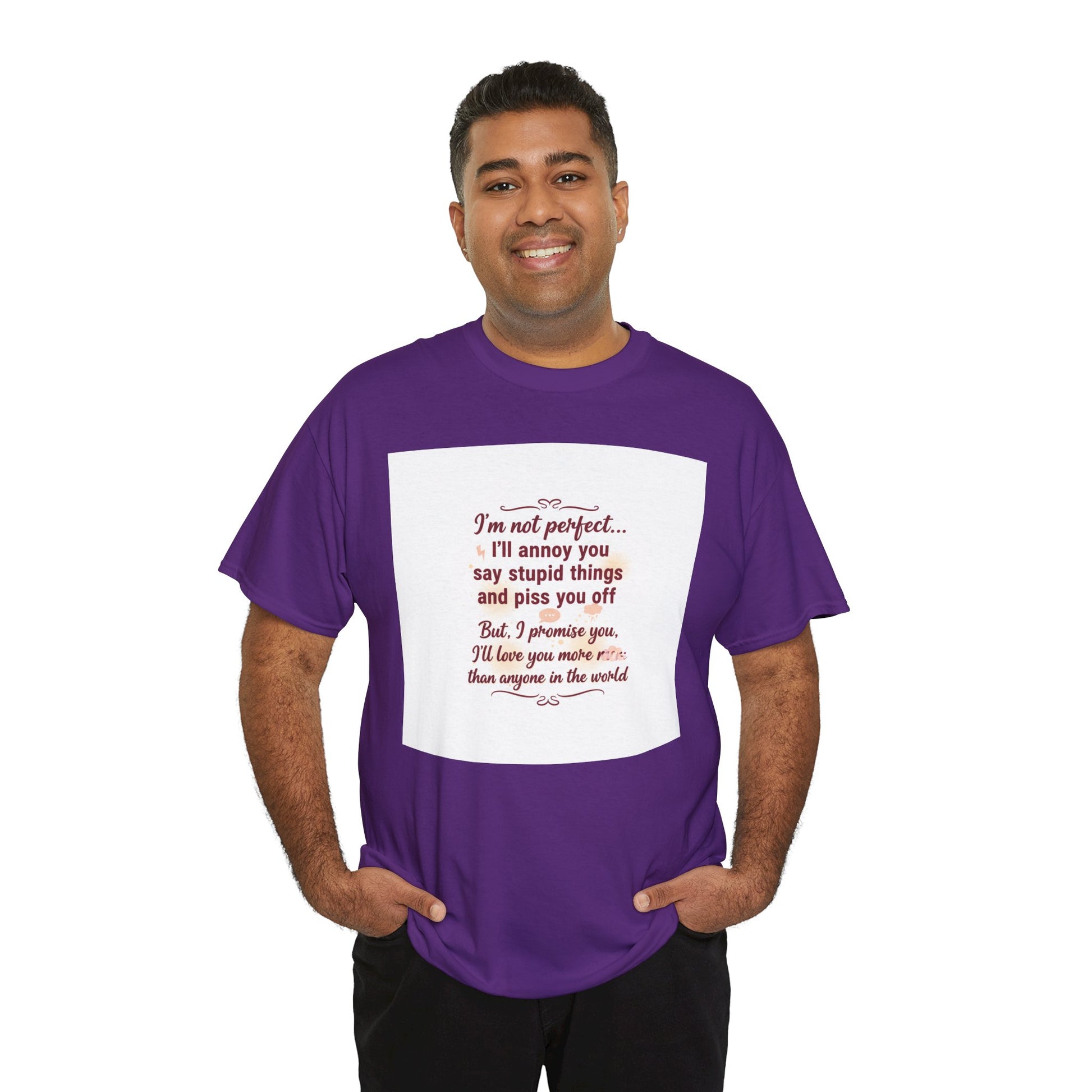 Funny Relationship Tee — “I’m Not Perfect… I’ll Annoy You” Couples T‑Shirt Printify