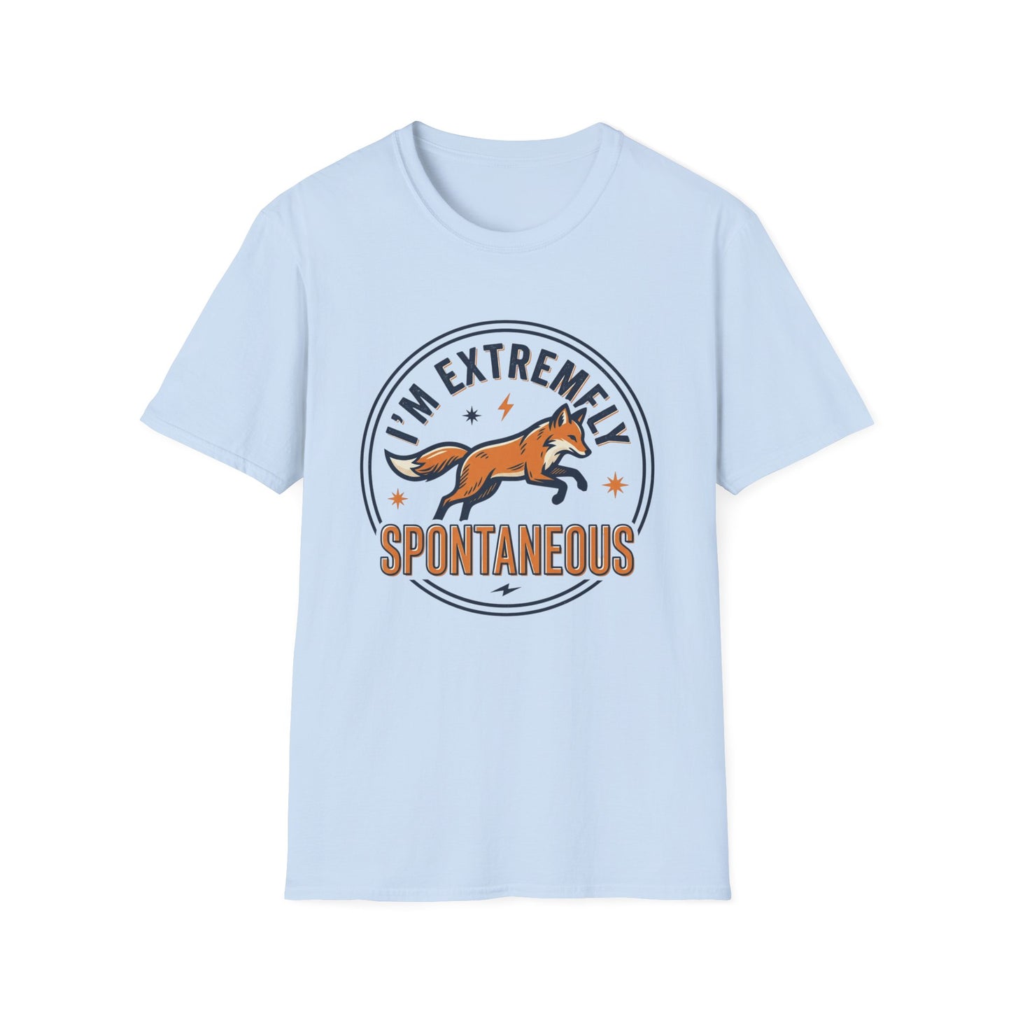 I'm Extremely Spontaneous Fox T-Shirt — Funny Adventure Graphic Tee