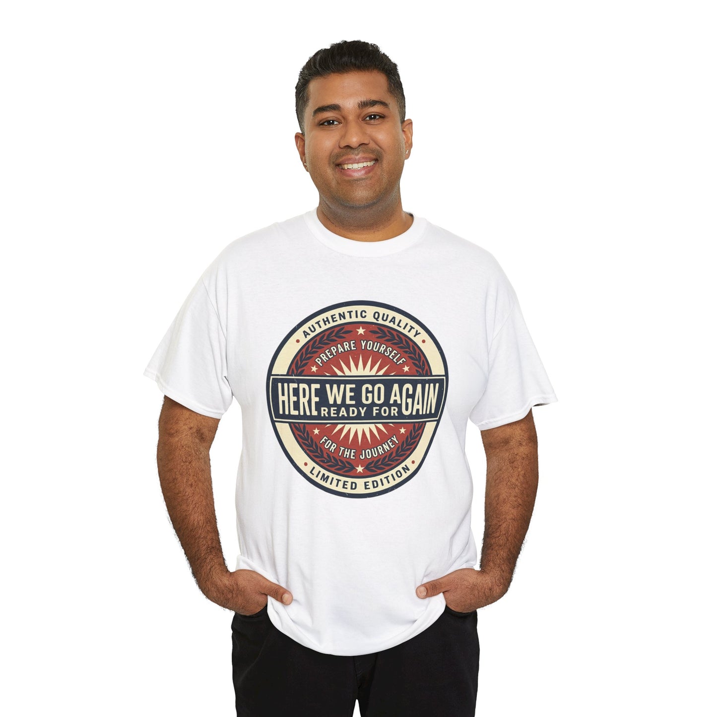 Here We Go Again Vintage Badge Tee — Retro Adventure Graphic T-Shirt