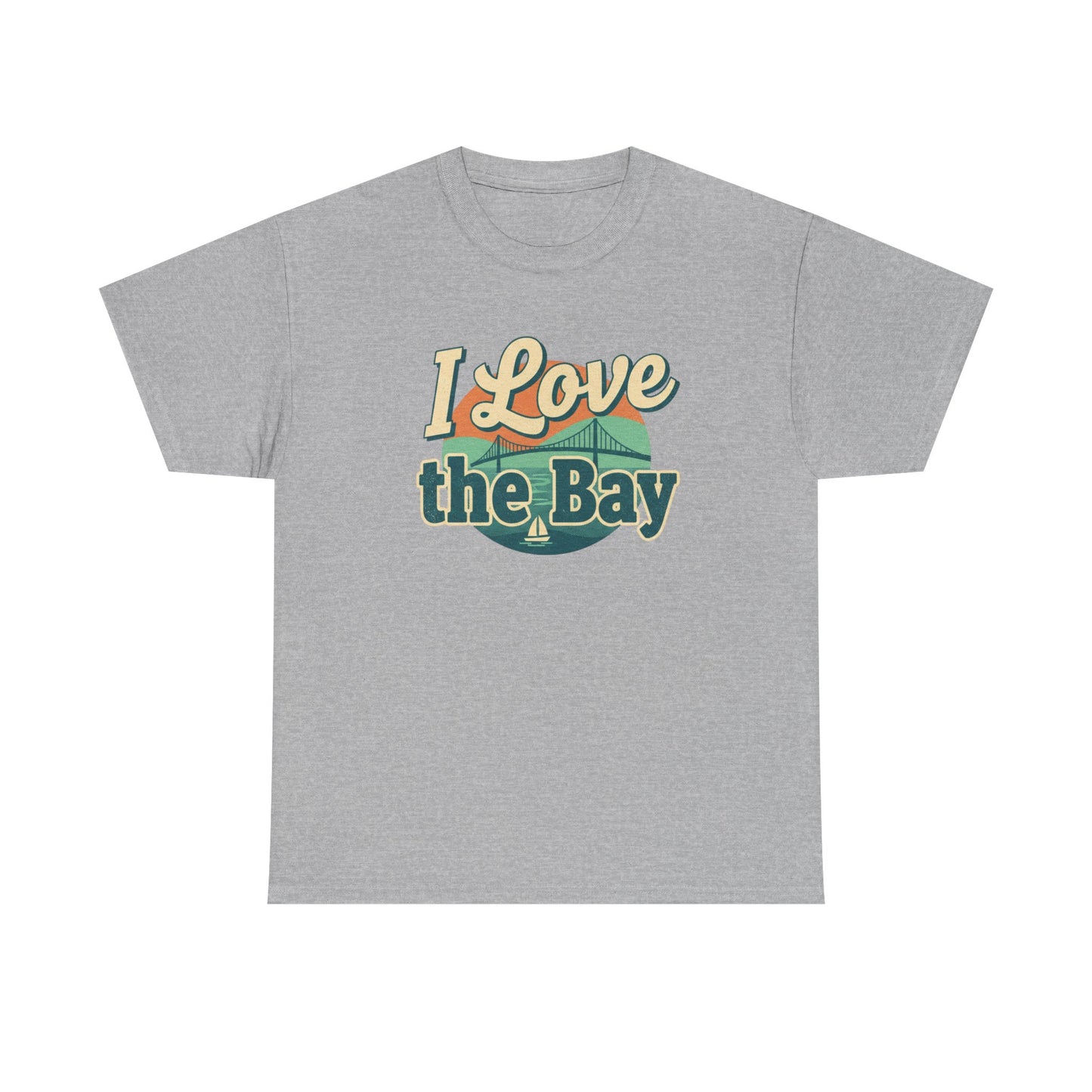 I Love the Bay T-Shirt — Retro Coastal Tee for Bay Lovers