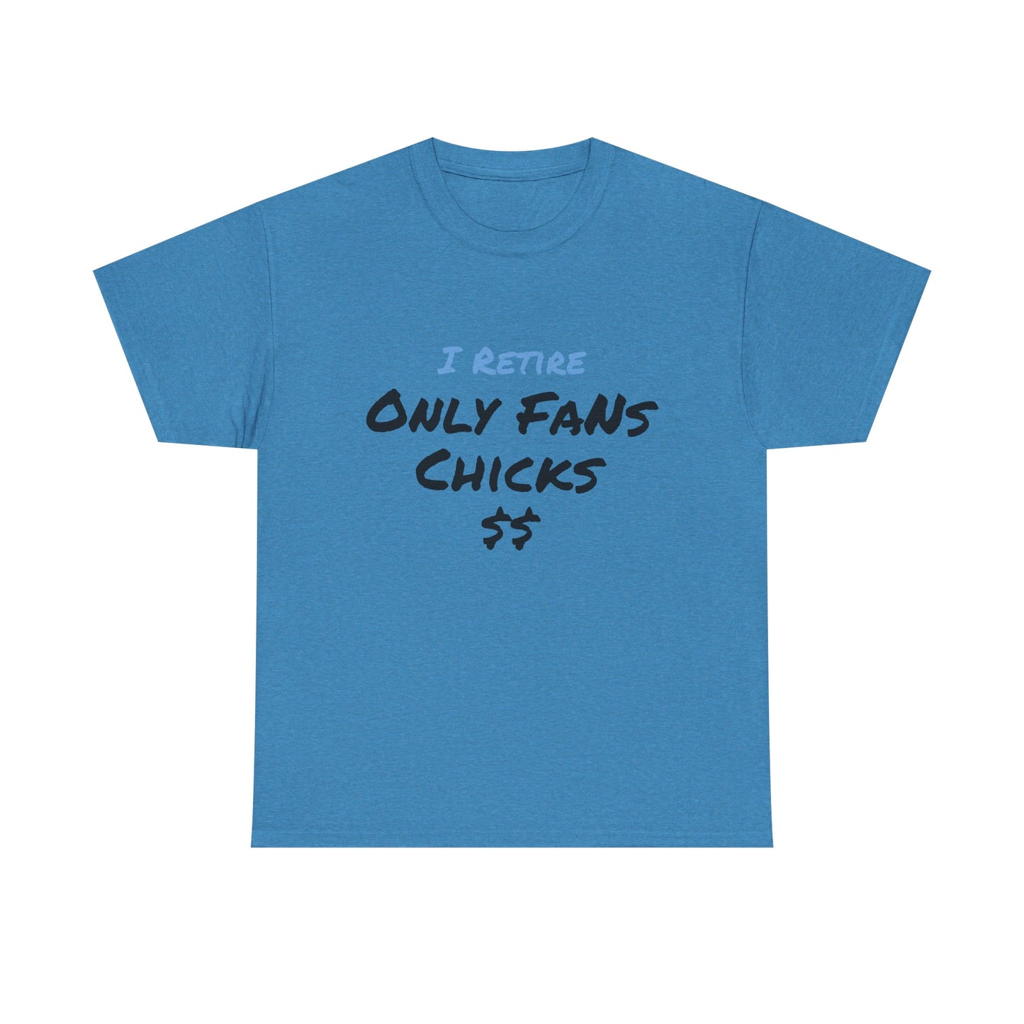 I Retire Only Fans Chicks