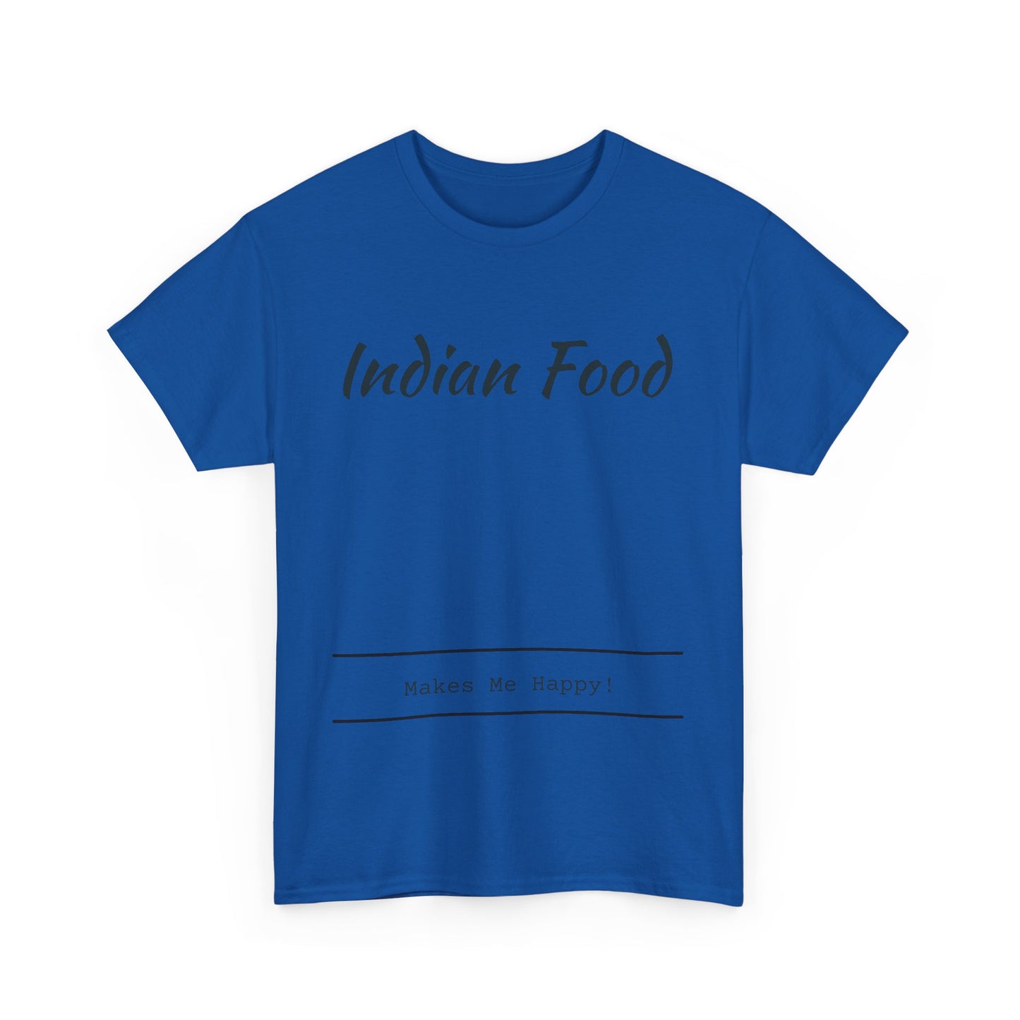 Indian Food Makes Me Happy