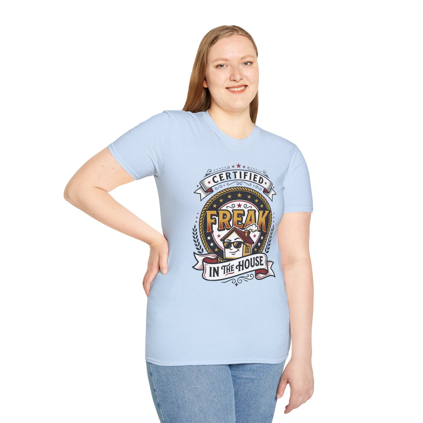 Certified Freak In The House Graphic T-Shirt Printify