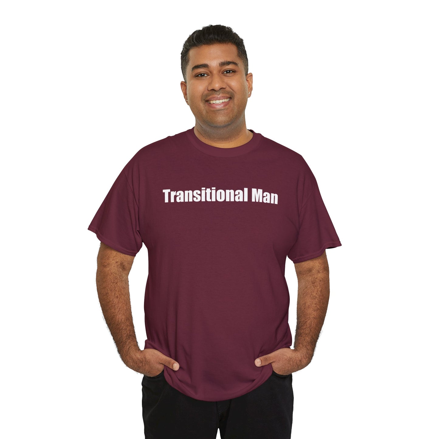 Transitional Man Tee — Bold Text Gender Transition Awareness Shirt Printify