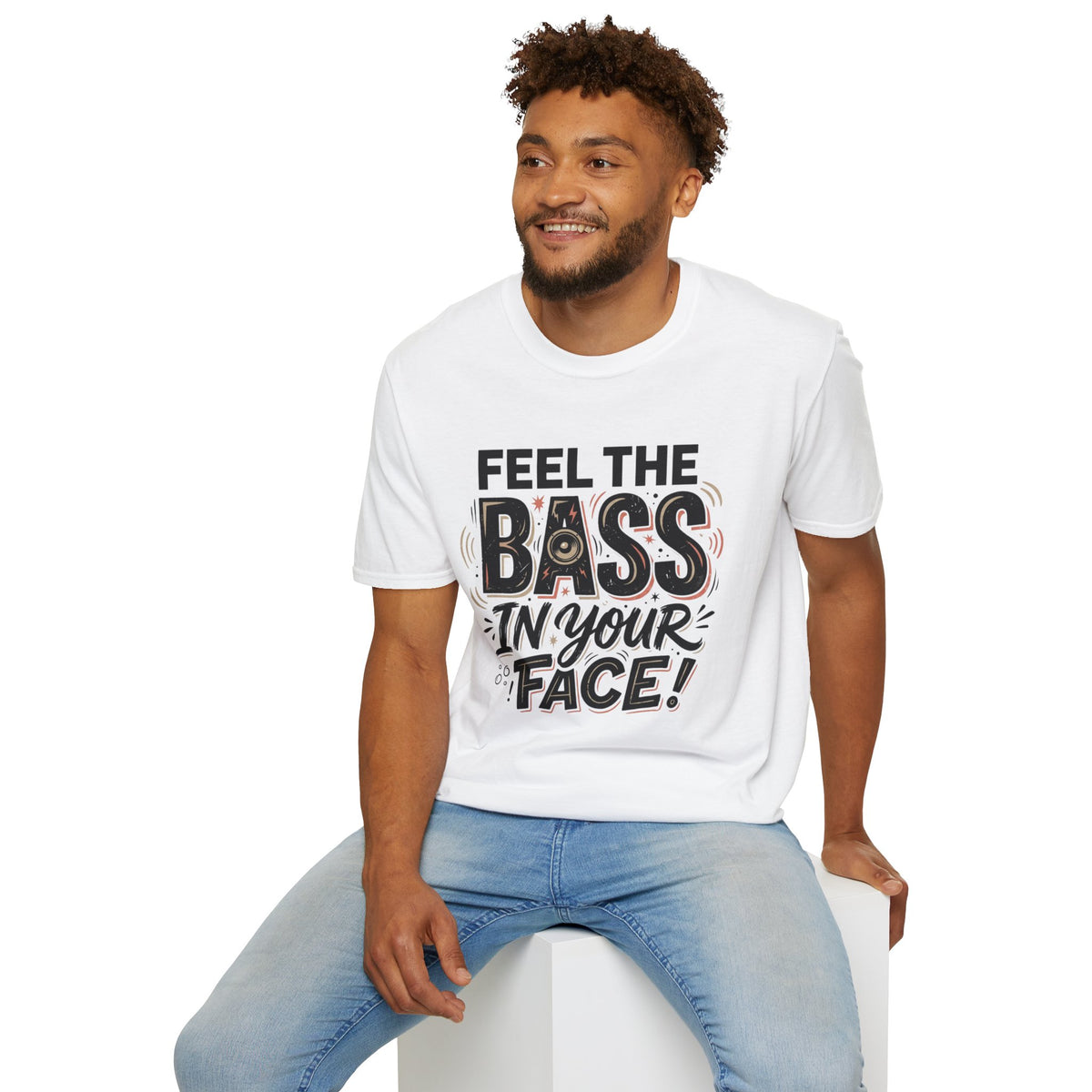 Feel the Bass In Your Face T-Shirt — Graphic Music Lover Tee