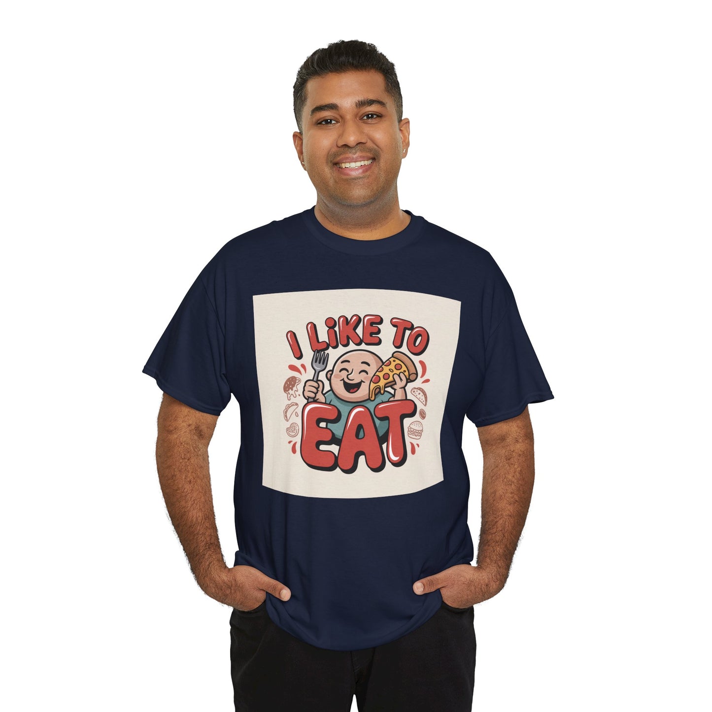 I Like To Eat T-Shirt — Funny Food Lover Graphic Tee