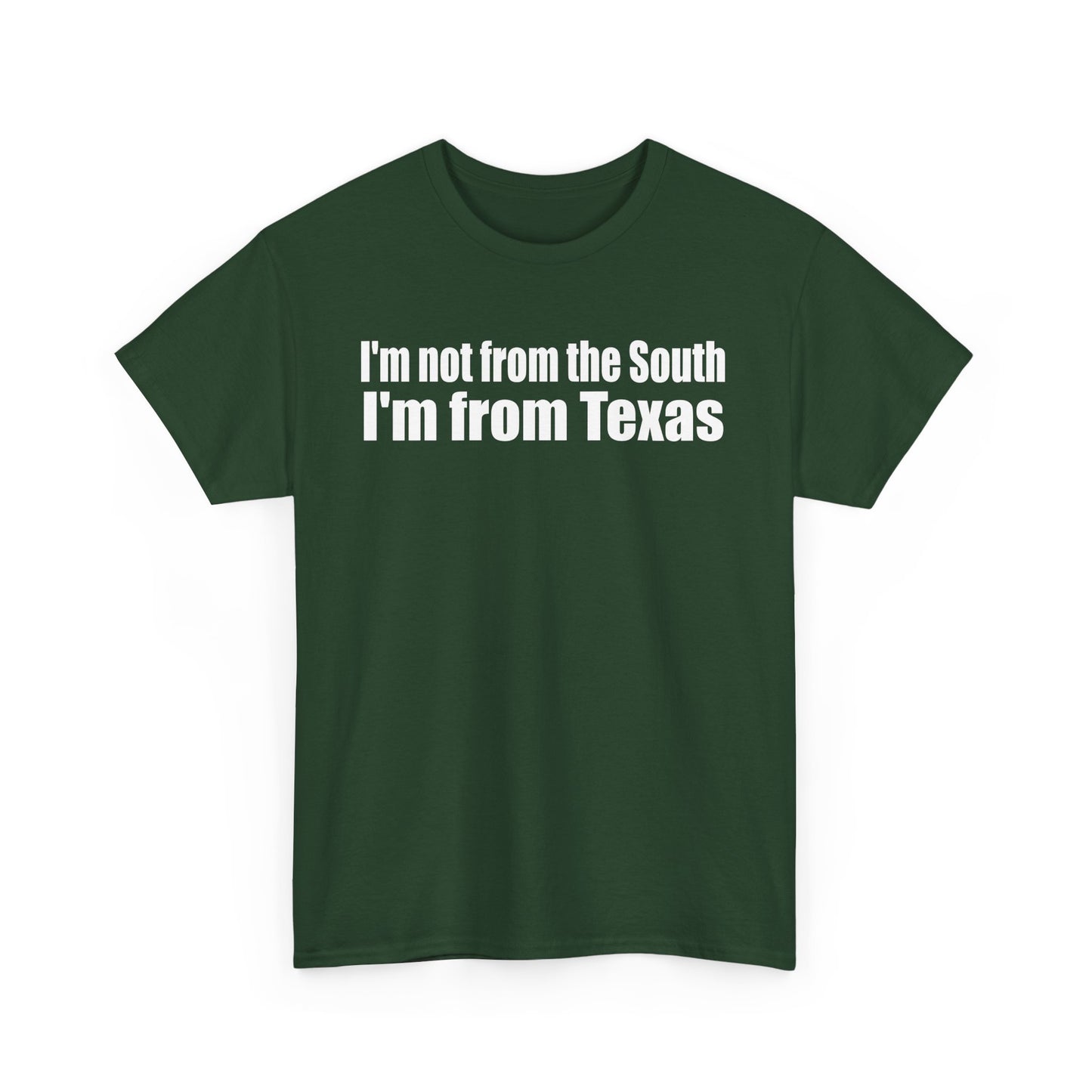 I'm from Texas