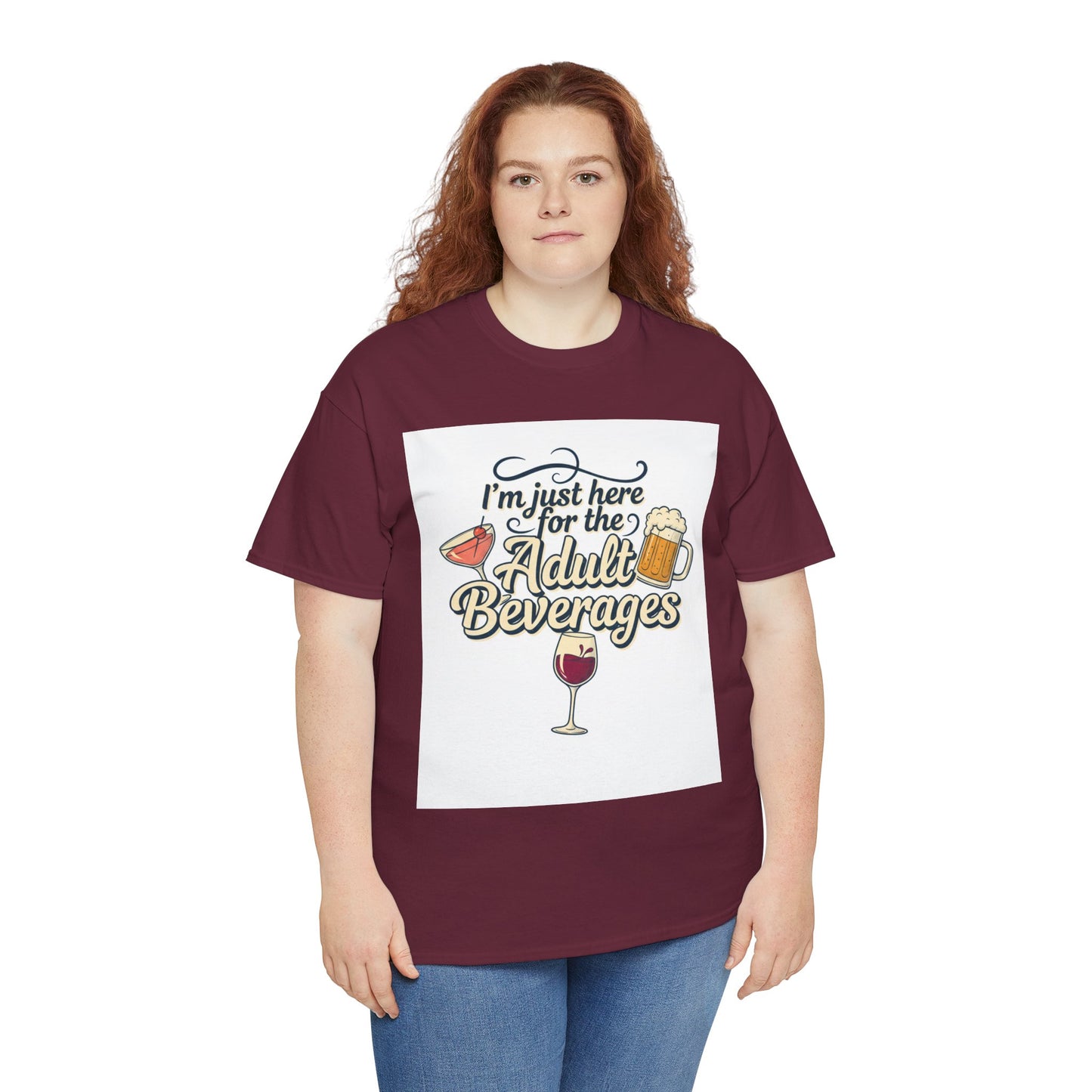 T-Shirt — "I'm Just Here for the Adult Beverages" Funny Wine & Beer Tee