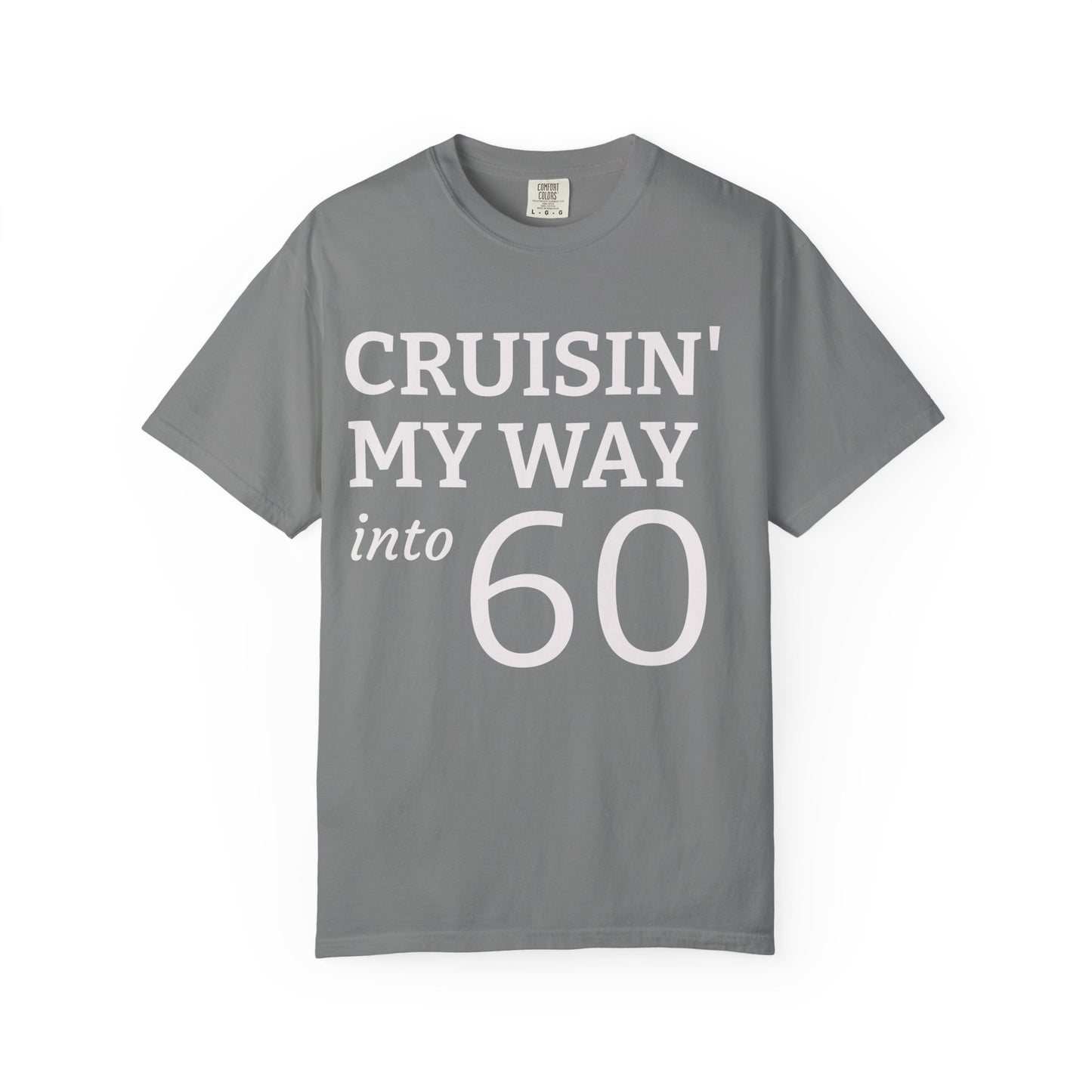 Cruisin' My Way Into 60 T-Shirt — 60th Birthday Tee