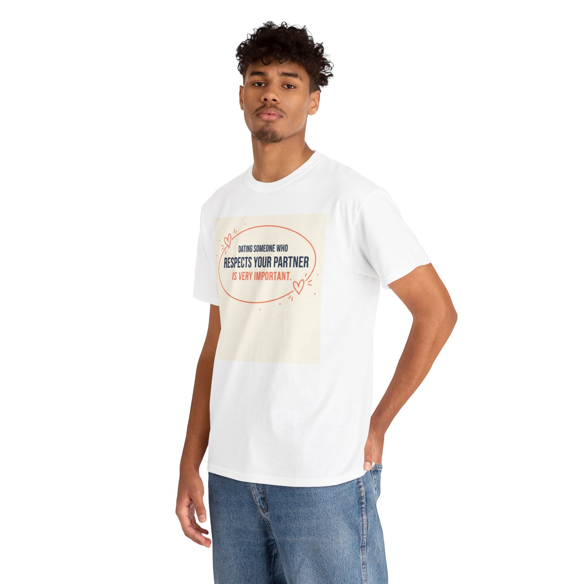 Respect Your Partner T-Shirt — "Dating Someone Who Respects Your Partner Is Very Important" Graphic Tee Printify