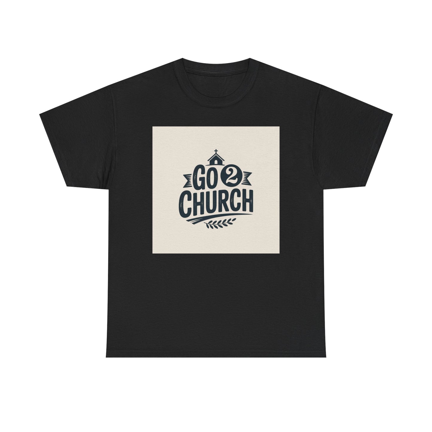 Go 2 Church T-Shirt — Faith-Based Gospel Tee