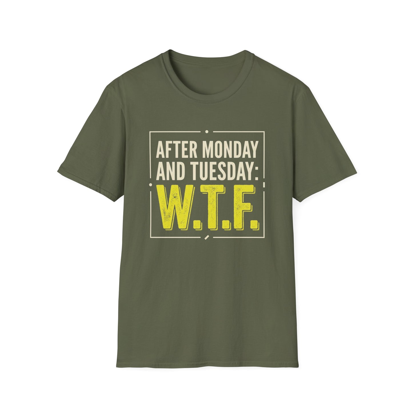 W.T.F. Funny Graphic T‑Shirt — "After Monday and Tuesday: W.T.F." Novelty Tee for Weekend Lovers