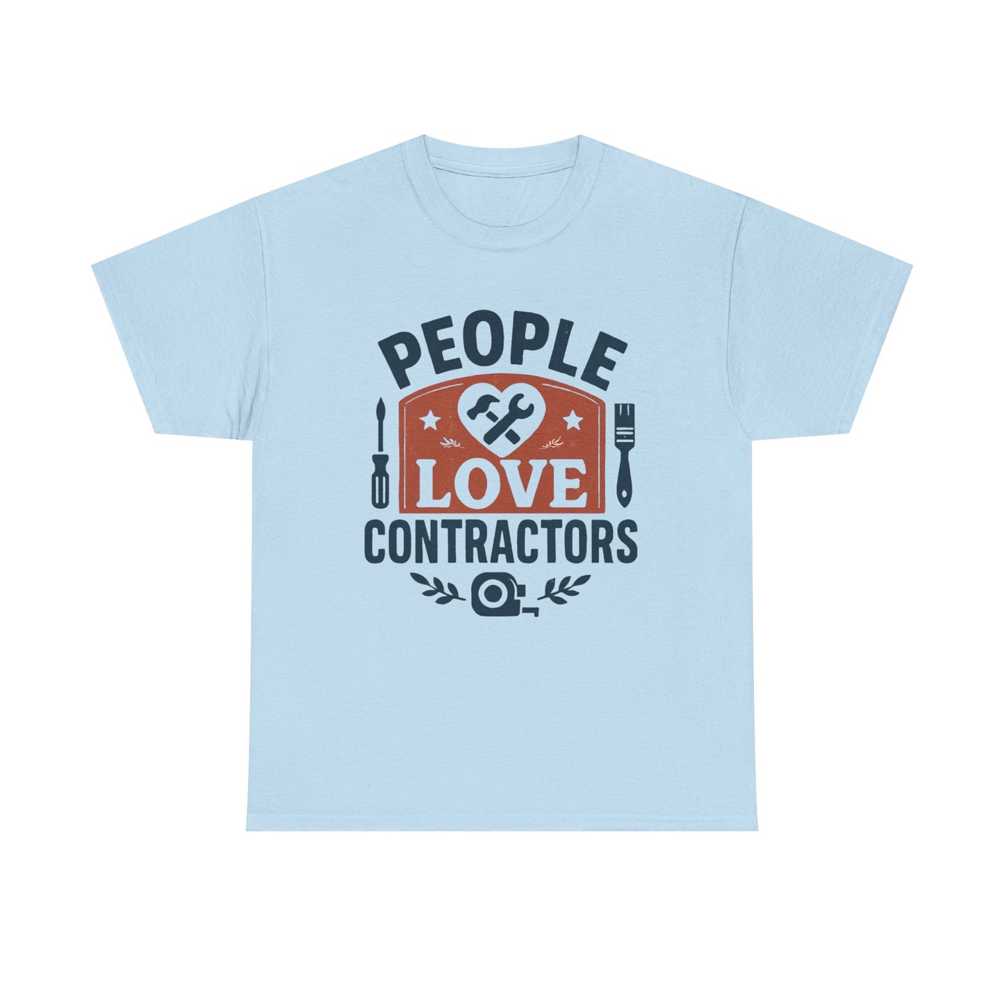Contractor T-Shirt – "People Love Contractors" Graphic Tee Printify