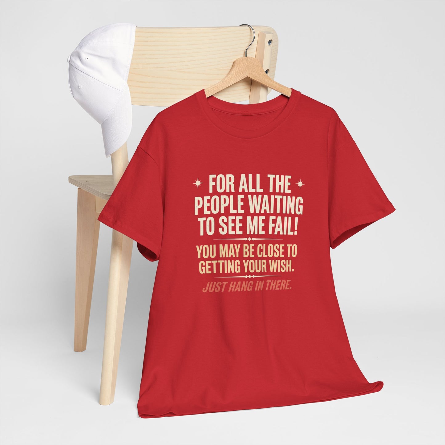 “For All The People Waiting To See Me Fail” Inspirational Shirt-Motivational Graphic Tee —