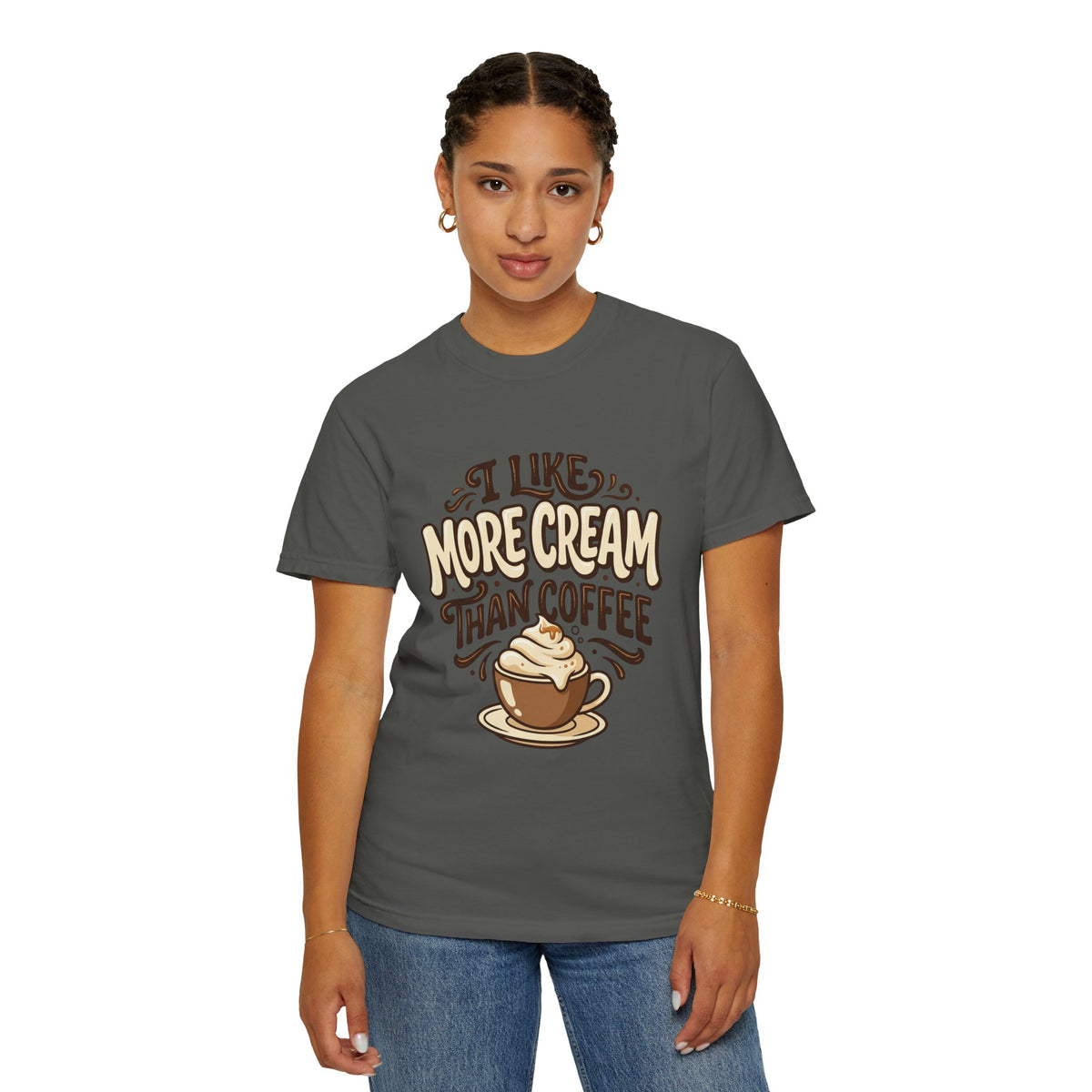 Coffee Tee — "I Like More Cream Than Coffee" Graphic T-Shirt