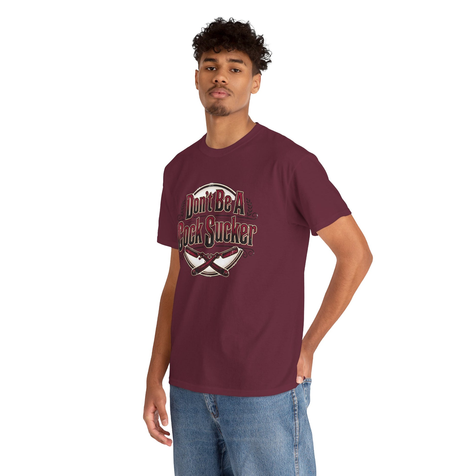 T-Shirt — "Don't Be A Cock Sucker" Graphic Tee Printify