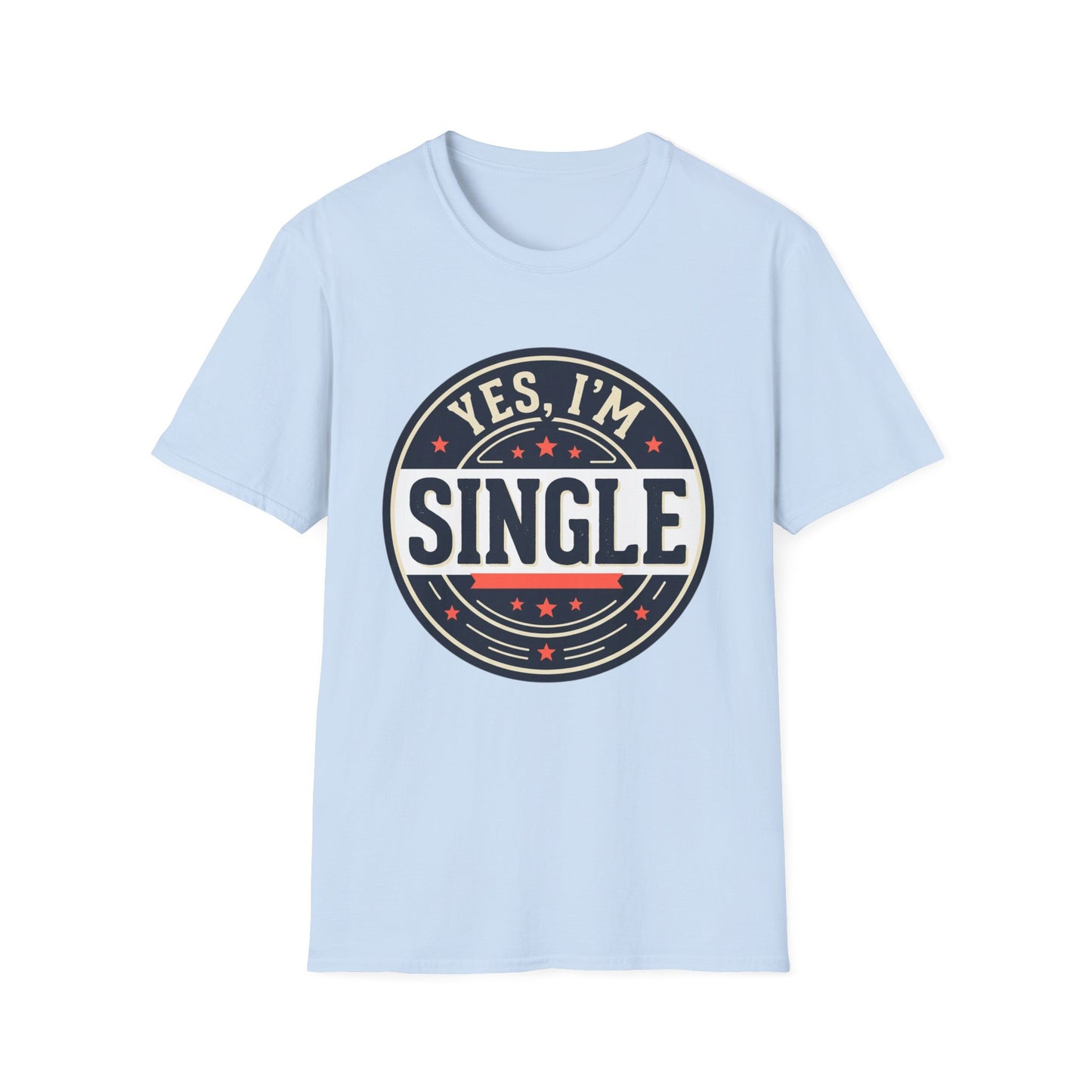 "Yes, I’m Single" Graphic Tee - Single Badge T-Shirt