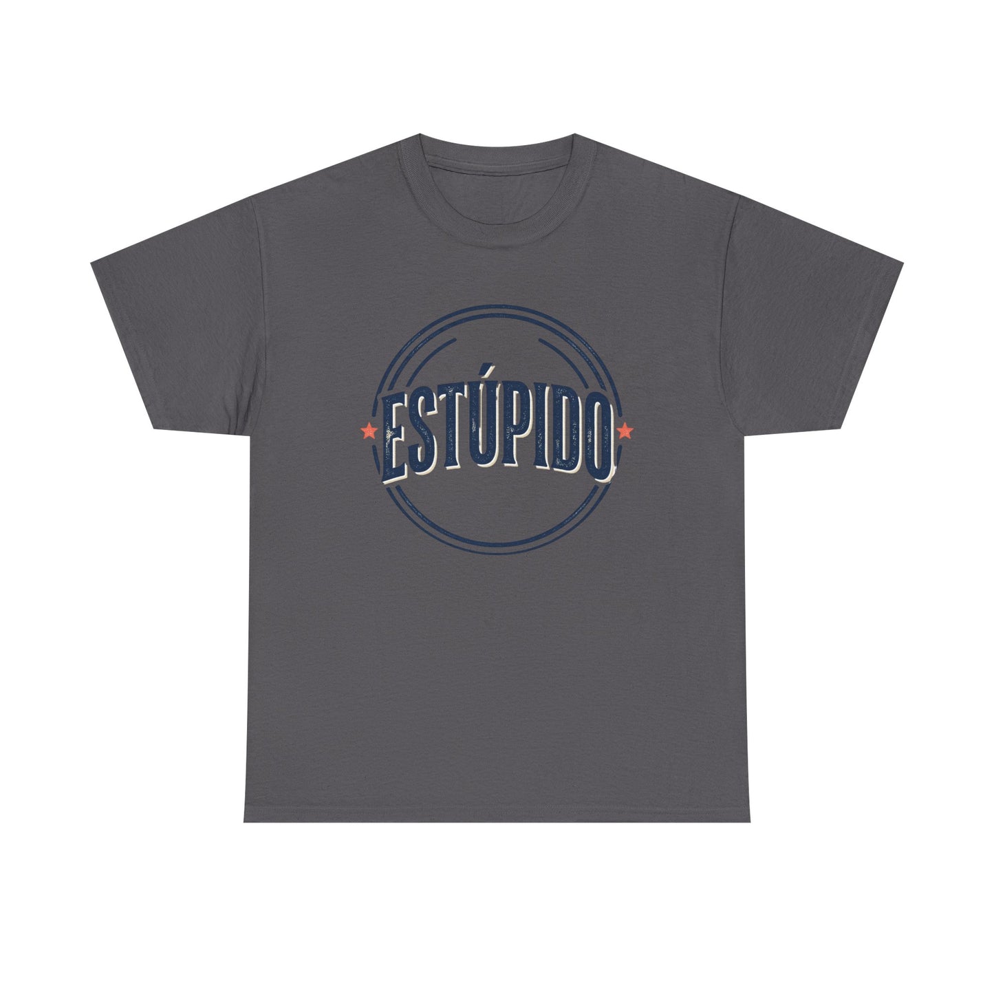 ESTÚPIDO Circle Logo Graphic Tee (Spanish Funny Statement)