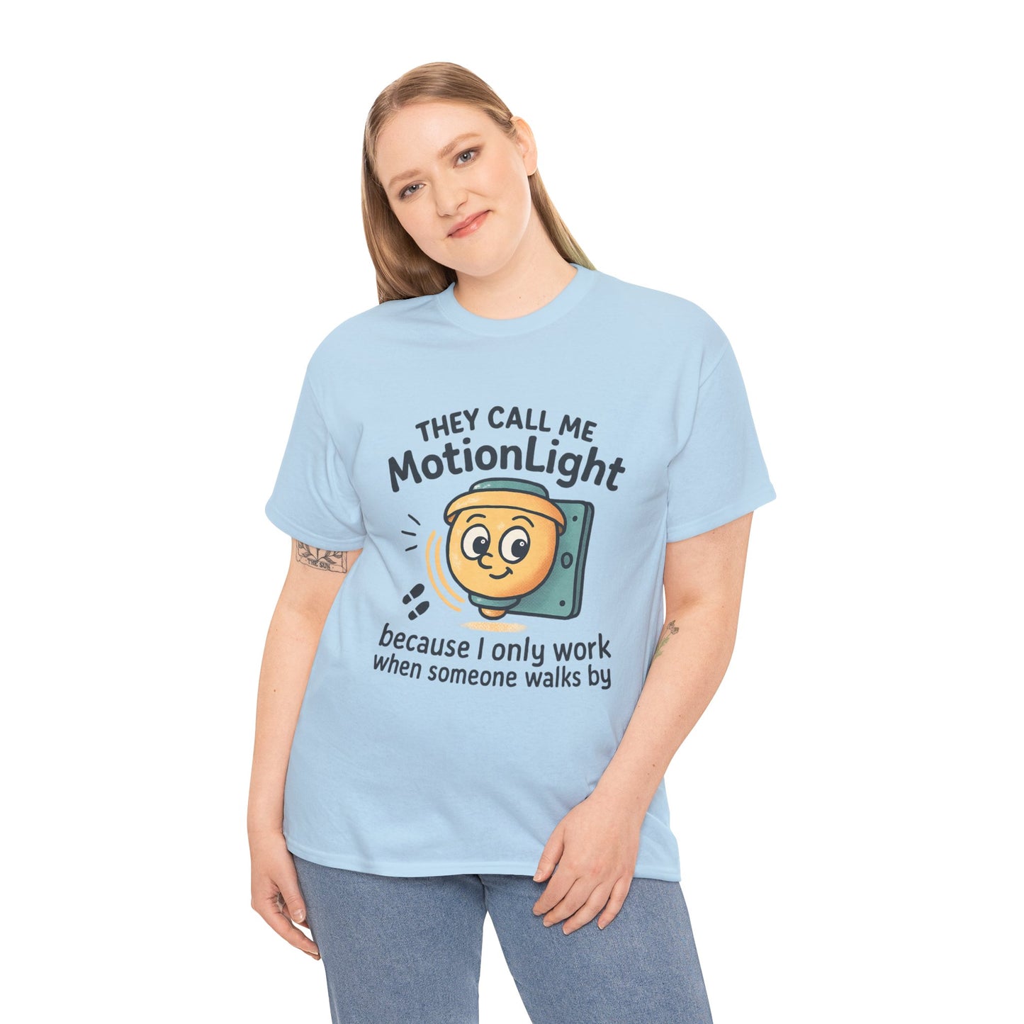 Motion Sensor Light T-Shirt – "They Call Me MotionLight" Funny Security/Tech Tee